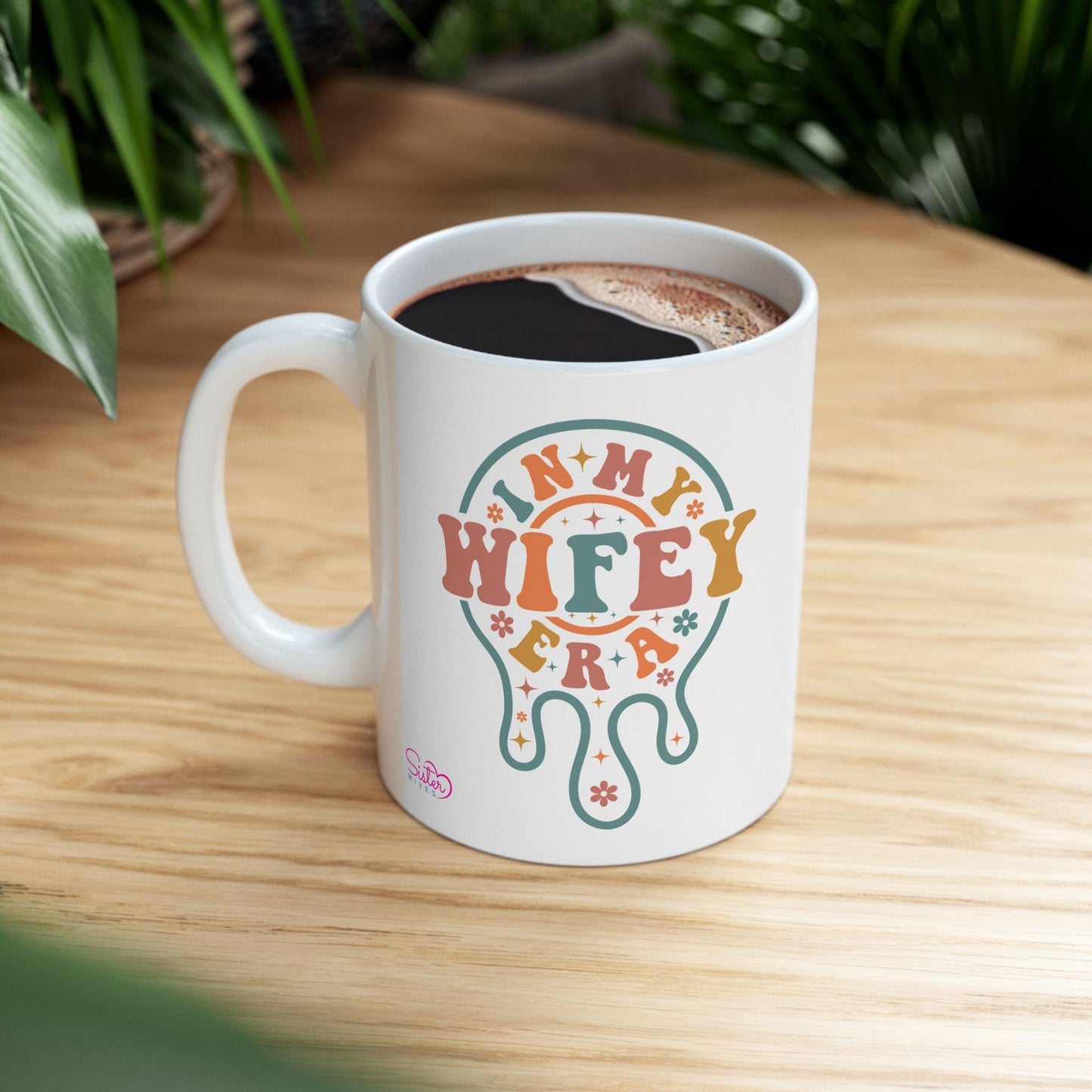 In My Wifey Era Mug | Sister Wife Coffee Cup | Polyamory & ENM Lifestyle Mug | Ethical Non-Monogamy Gift | Cozy Ceramic Mug