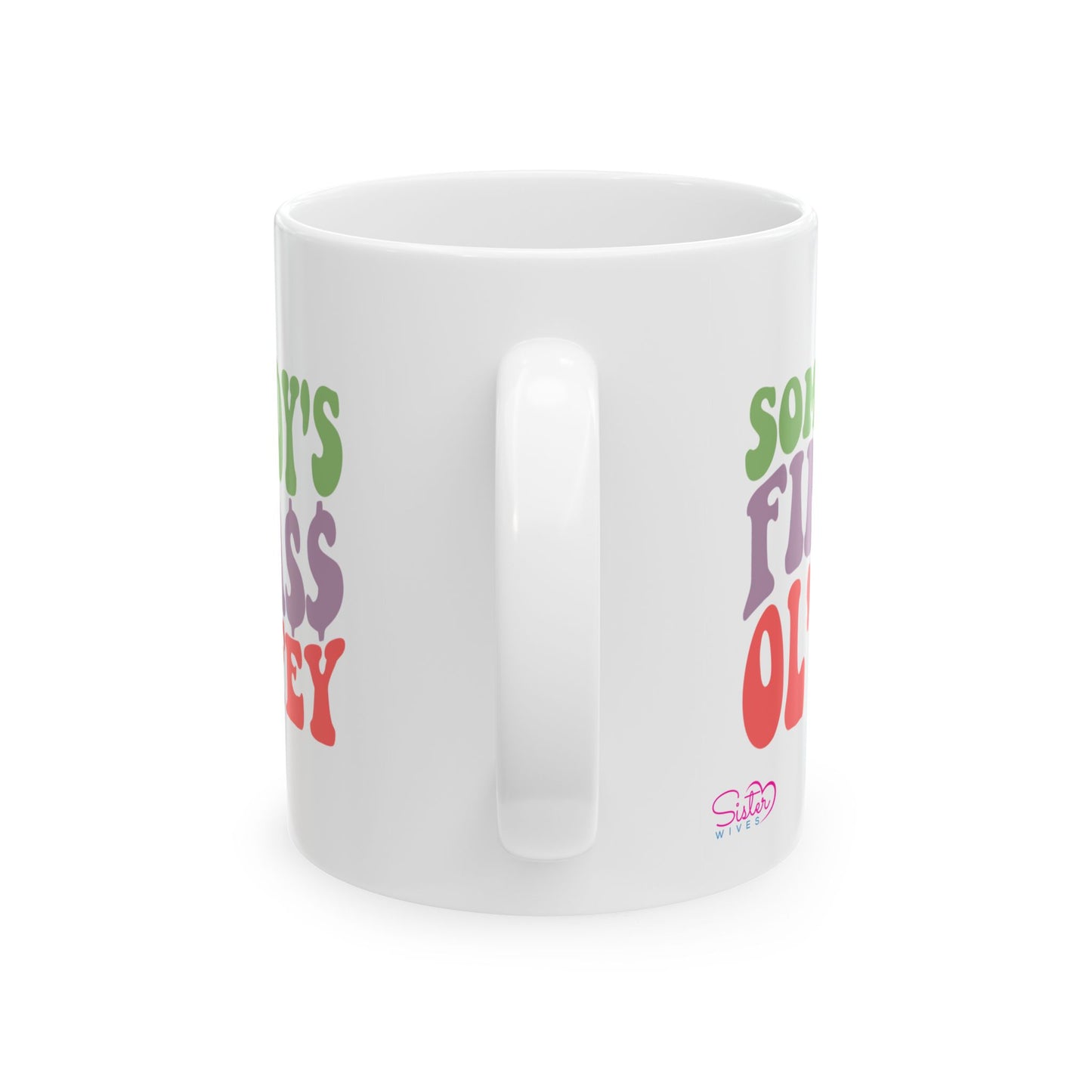 Somebody’s Fine Ass Ol’ Wifey Mug | Wifey Coffee Cup | Sister Wife & Polyamory Lifestyle Mug | ENM Gift | Cozy Ceramic Mug