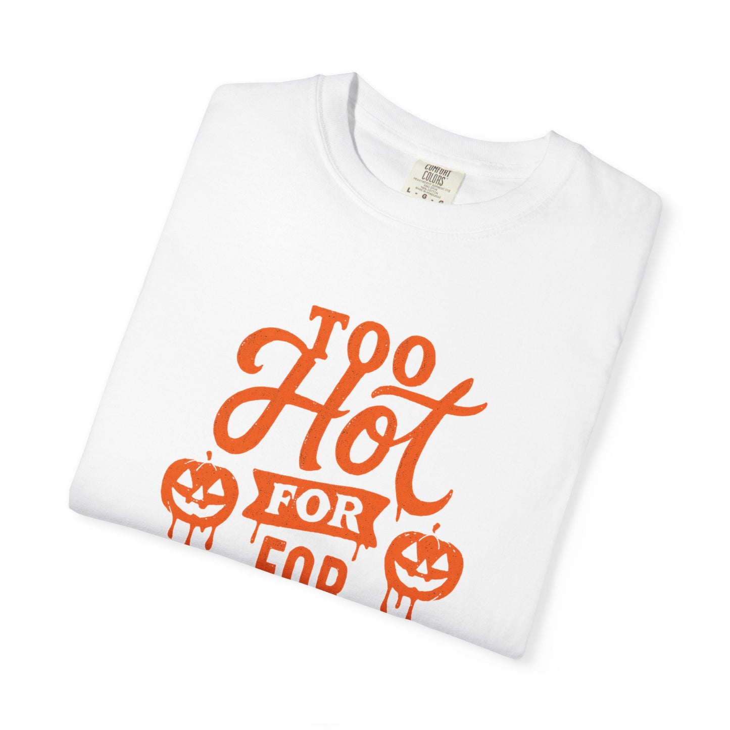 Halloween Humor Unisex T-shirt, Too Hot for Monogamy