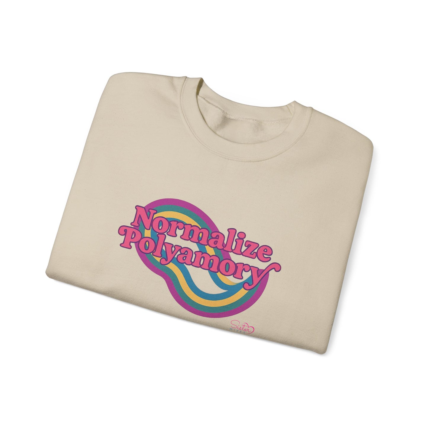 Normalize Polyamory Sweatshirt – Ethical Non-Monogamy Unisex Crewneck | Poly Pride & Relationship Visibility Apparel