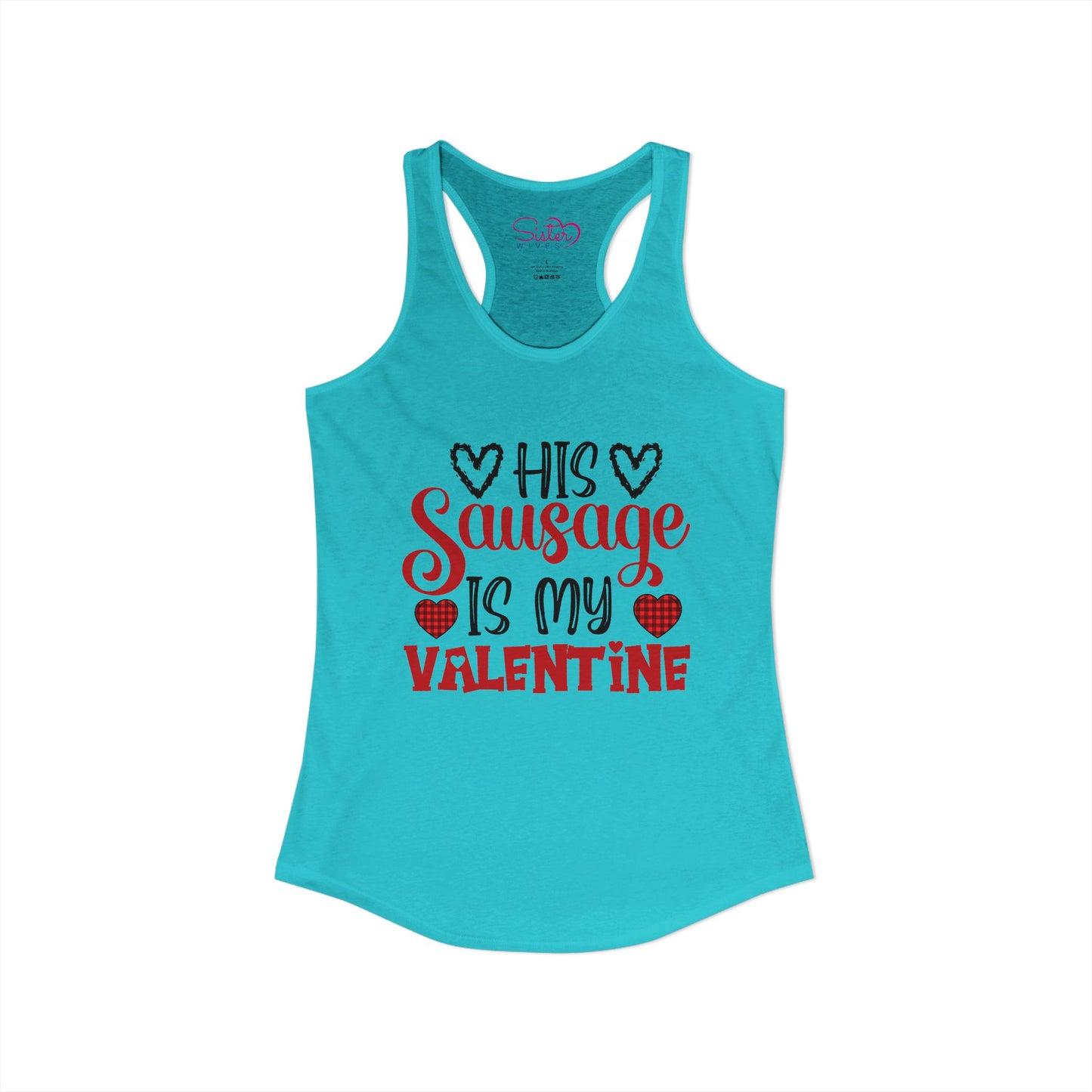 His Sausage Is My Valentine Racerback Tank | Funny Valentine’s Day Tank Top | Cheeky Couples Humor Shirt | Playful Holiday Apparel