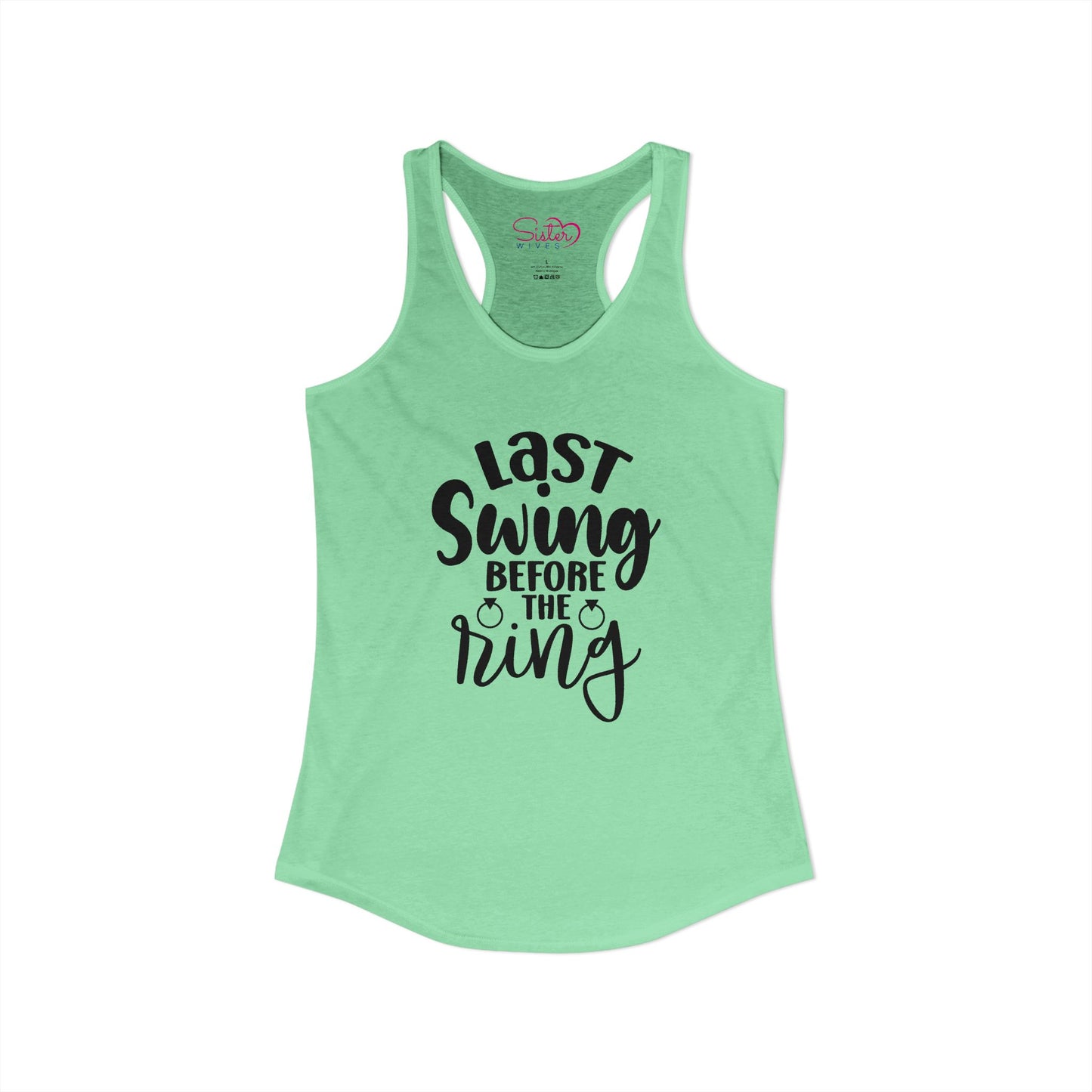 Last Swing Before the Ring Racerback Tank | Funny Bachelorette Tank Top | Swinger & ENM Friendly Bridal Shirt | Playful Pre-Wedding Apparel