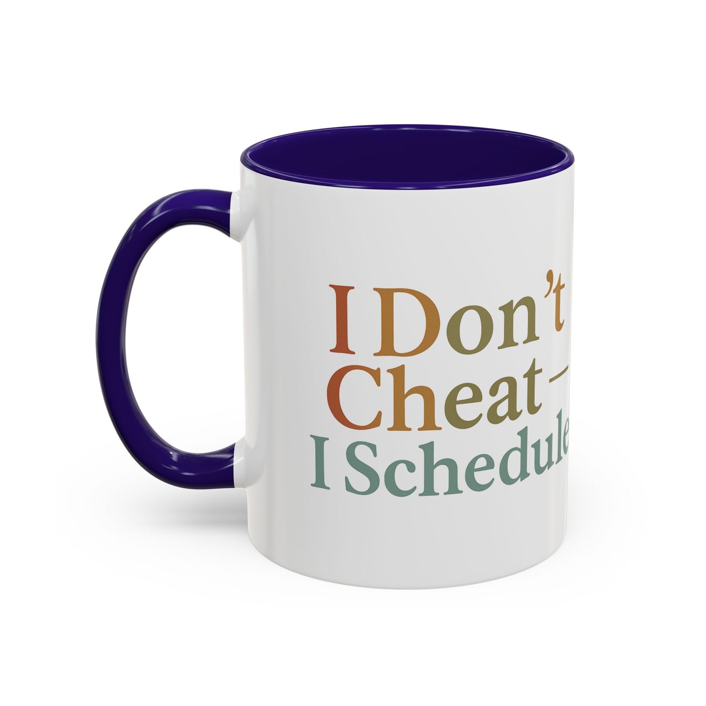 I Don't Cheat I Schedule Polyamorous Sister Wives Mug, Unique Personalized Gifts for Family and Friends, Fun Coffee Tea Cup, Home Décor, Celebration [...]