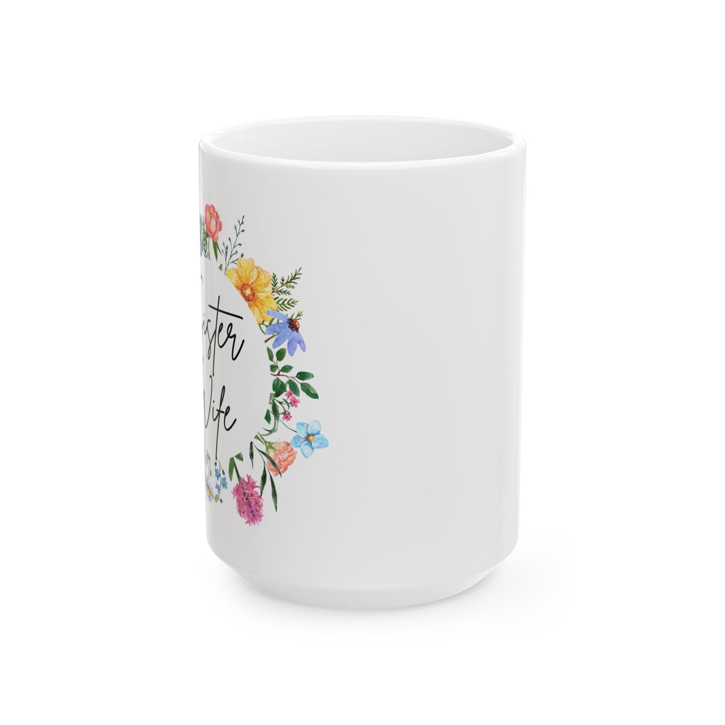 Sister Wife Mug, Floral Sister Wife Mug, Best Sister Wife Ever, Sister Birthday, Roommates Gift, Sister Roommates