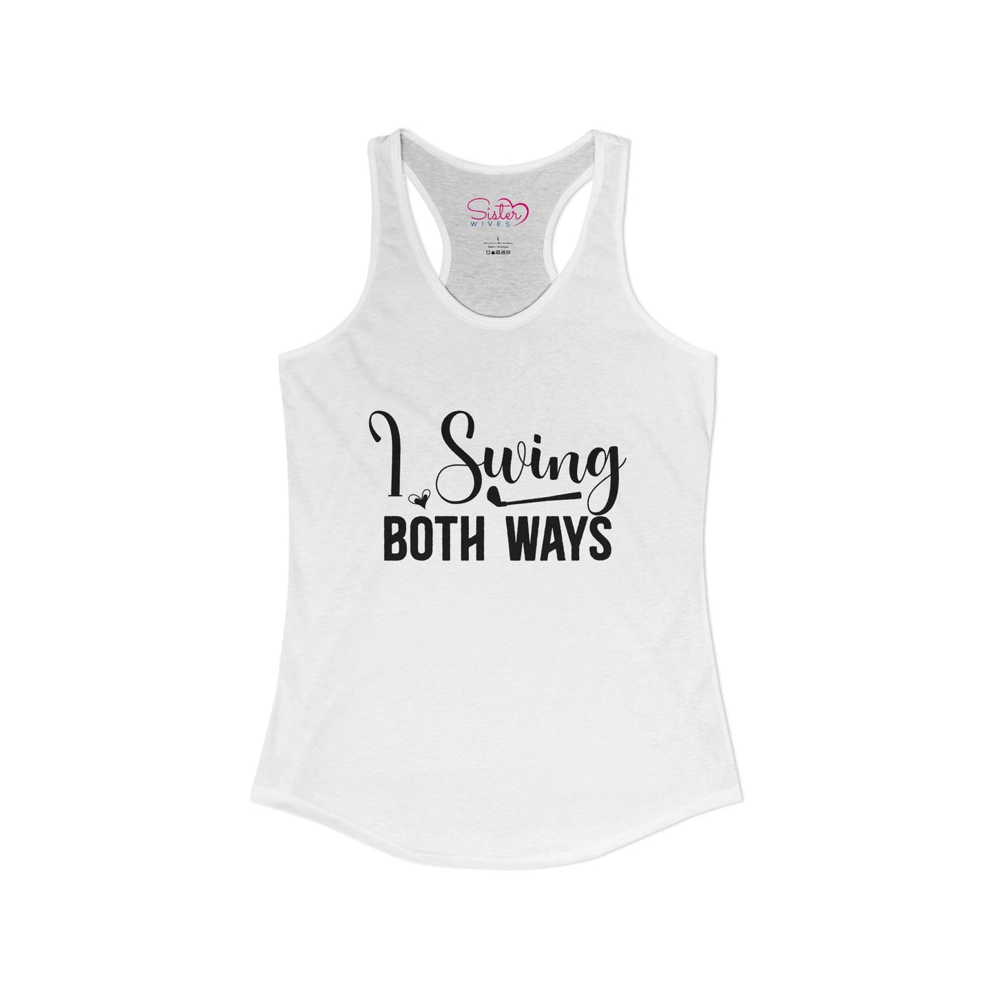 I Swing Both Ways Racerback Tank | Bisexual & Swinger Humor Tank Top | ENM Friendly Summer Shirt | Playful Inclusive Apparel