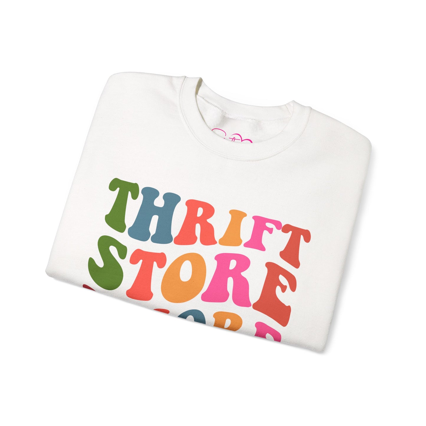Thrift Store Whore Sweatshirt – Funny Thrifting Crewneck | Vintage Lover Pullover | Body Positive Statement Sweatshirt