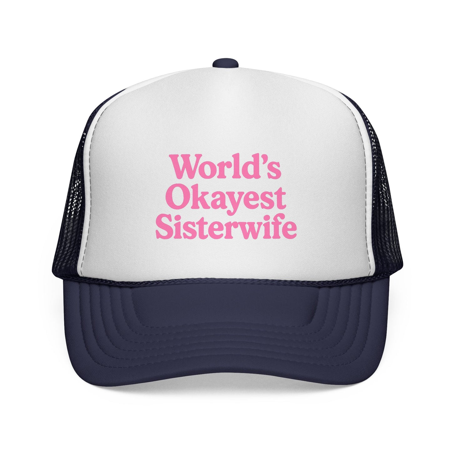 World's Okayest Sisterwife Trucker Cap, Funny Gift for Sisters, Unique Headwear for Events, Casual Style, Best for Family Gatherings