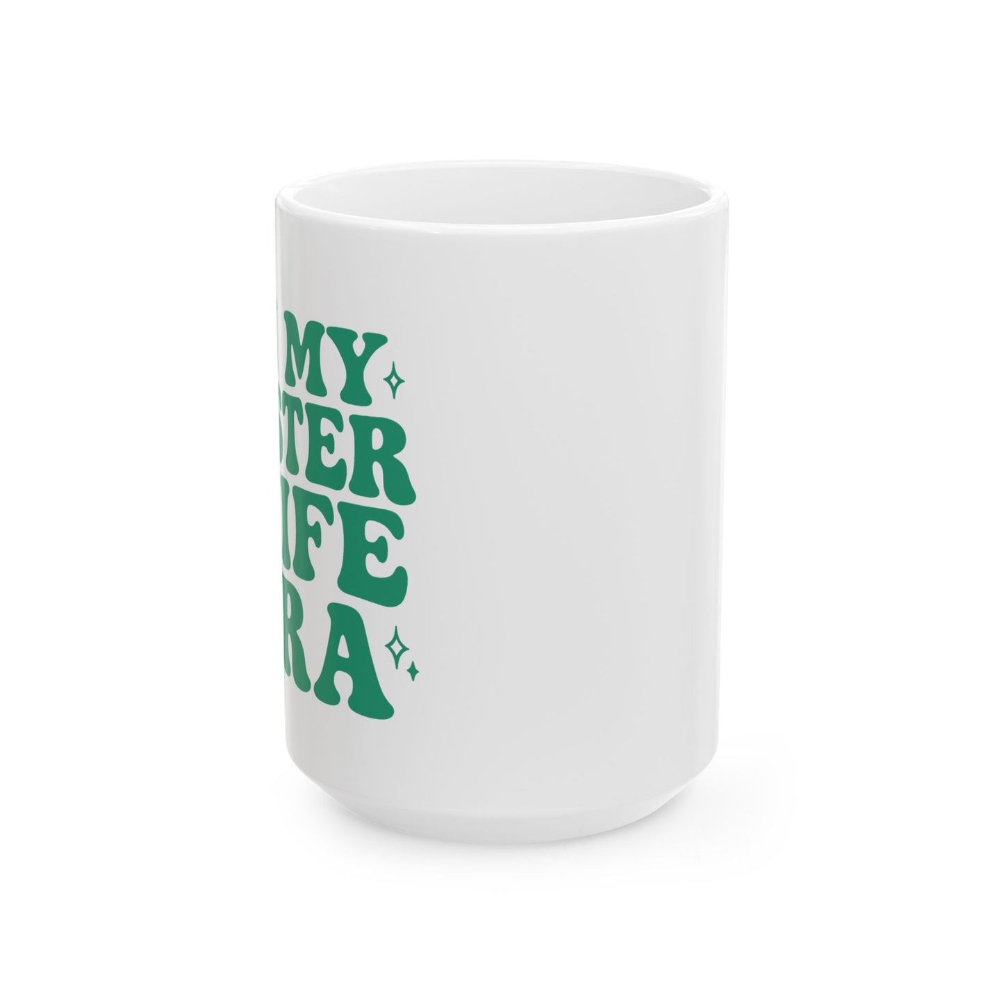 In My Sister Wife Era Green Sister Wife Mug, Best Sister Wife Ever, Sister Birthday, Roommates Gift, Sister Roommates