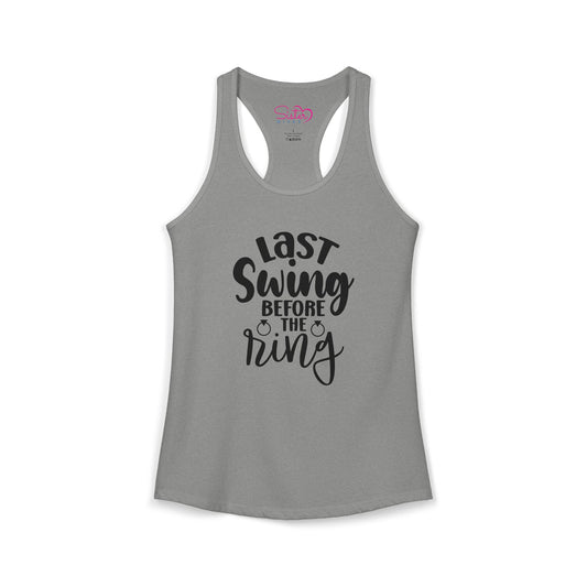 Last Swing Before the Ring Racerback Tank | Funny Bachelorette Tank Top | Swinger & ENM Friendly Bridal Shirt | Playful Pre-Wedding Apparel