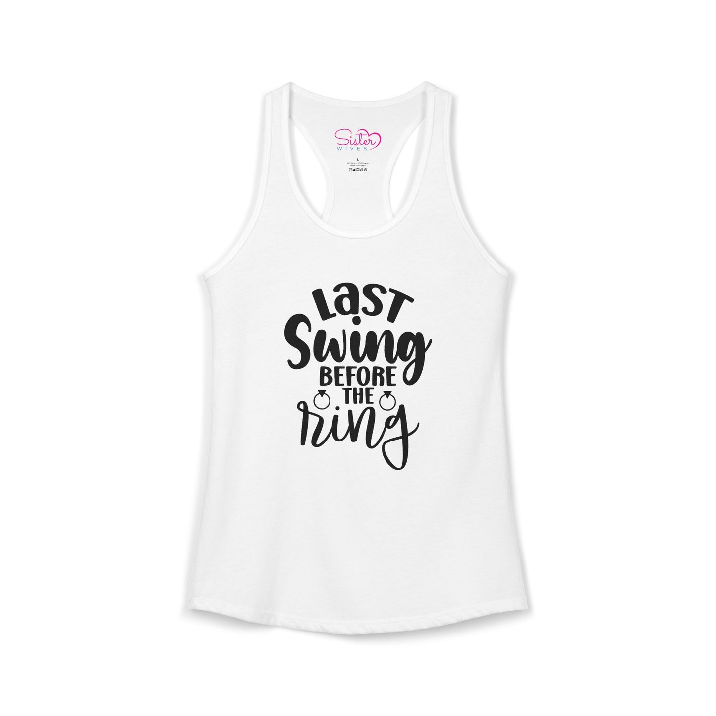 Last Swing Before the Ring Racerback Tank | Funny Bachelorette Tank Top | Swinger & ENM Friendly Bridal Shirt | Playful Pre-Wedding Apparel