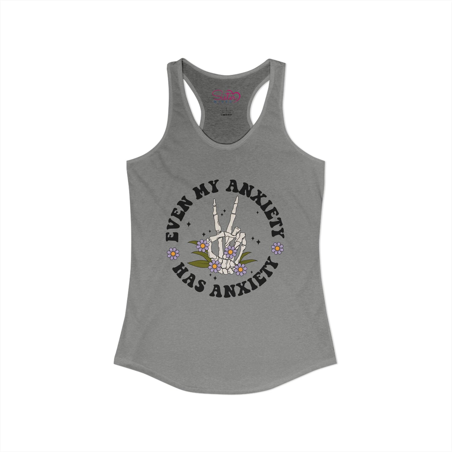 Even My Anxiety Has Anxiety Racerback Tank – Funny Mental Health Shirt | Cute Anxiety Humor Tank | Self Care Graphic Top