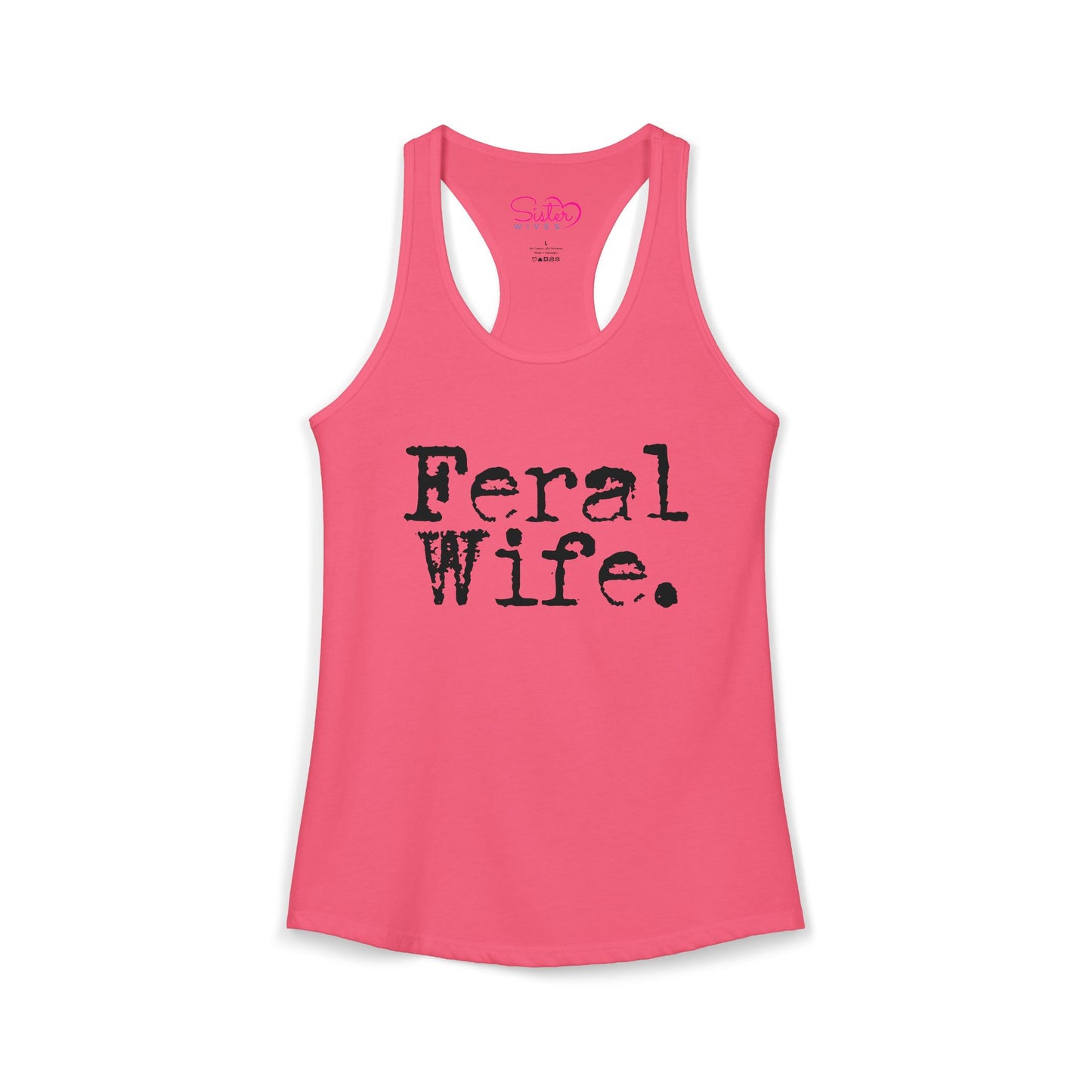 Feral Wife Racerback Tank – Soft Grunge Feminist Tank Top | Wild Femme, Anti-Tradwife Humor | Poly & ENM Friendly Apparel