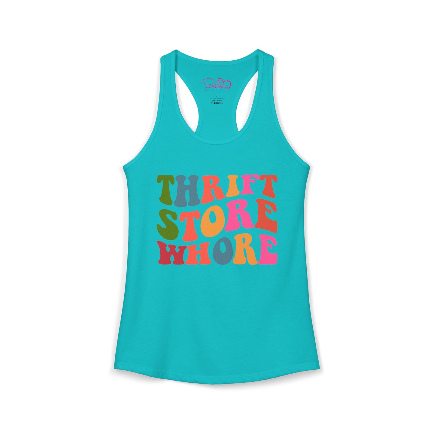 Thrift Store Whore Racerback Tank – Funny Thrifting Shirt | Vintage Lover Festival Top | Sex Positive Body Positive Apparel