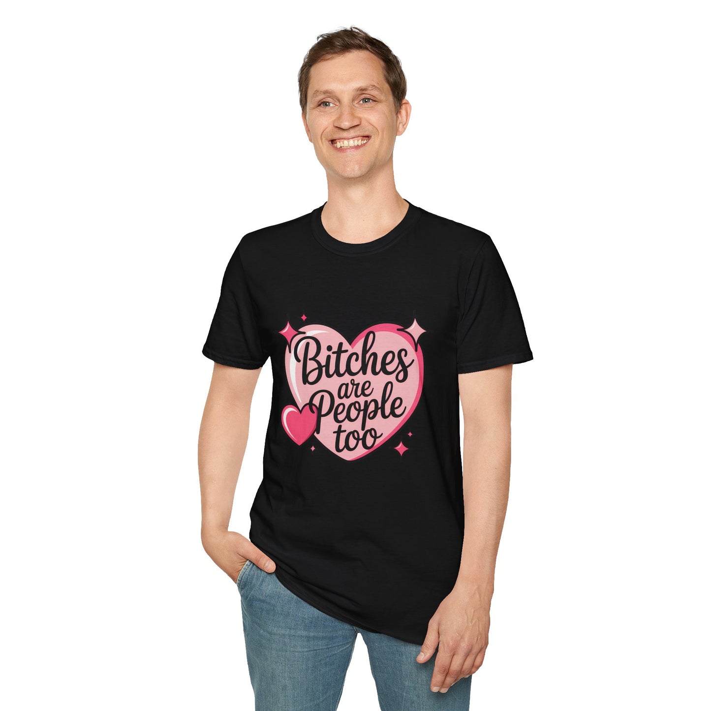Bitches Are People Too Shirt – Feminist Valentine T-Shirt, Sex Positive Polyamory ENM Non-Monogamy Tee, Unisex Gildan 64000