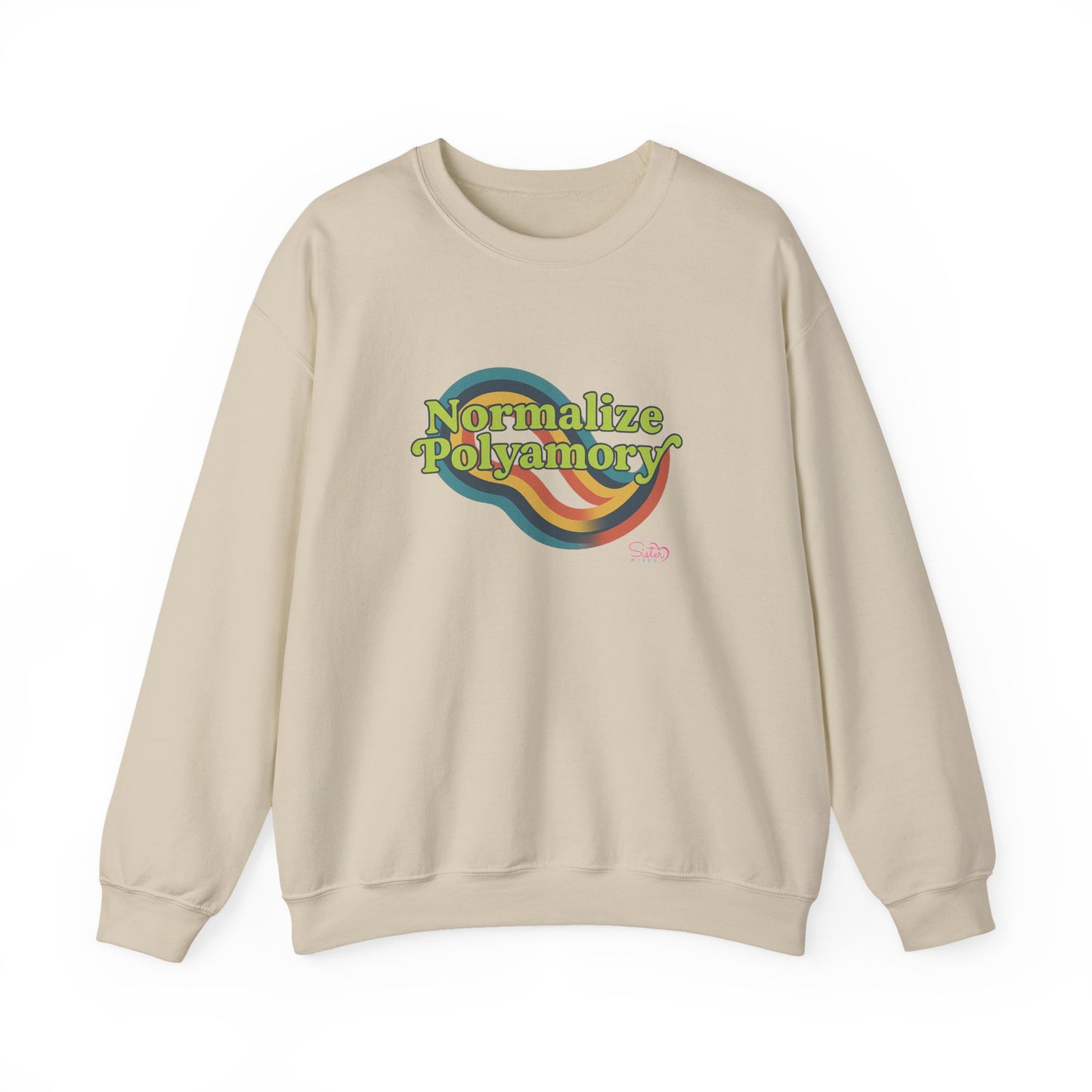 Normalize Polyamory Sweatshirt – Ethical Non-Monogamy Unisex Crewneck | Poly Pride & Relationship Visibility Apparel
