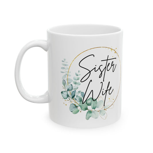 SisterWife Mug, Floral Sister Wife Mug, Best Sister Wife Ever, Sister Birthday, Roommates Gift, Sister Roommates