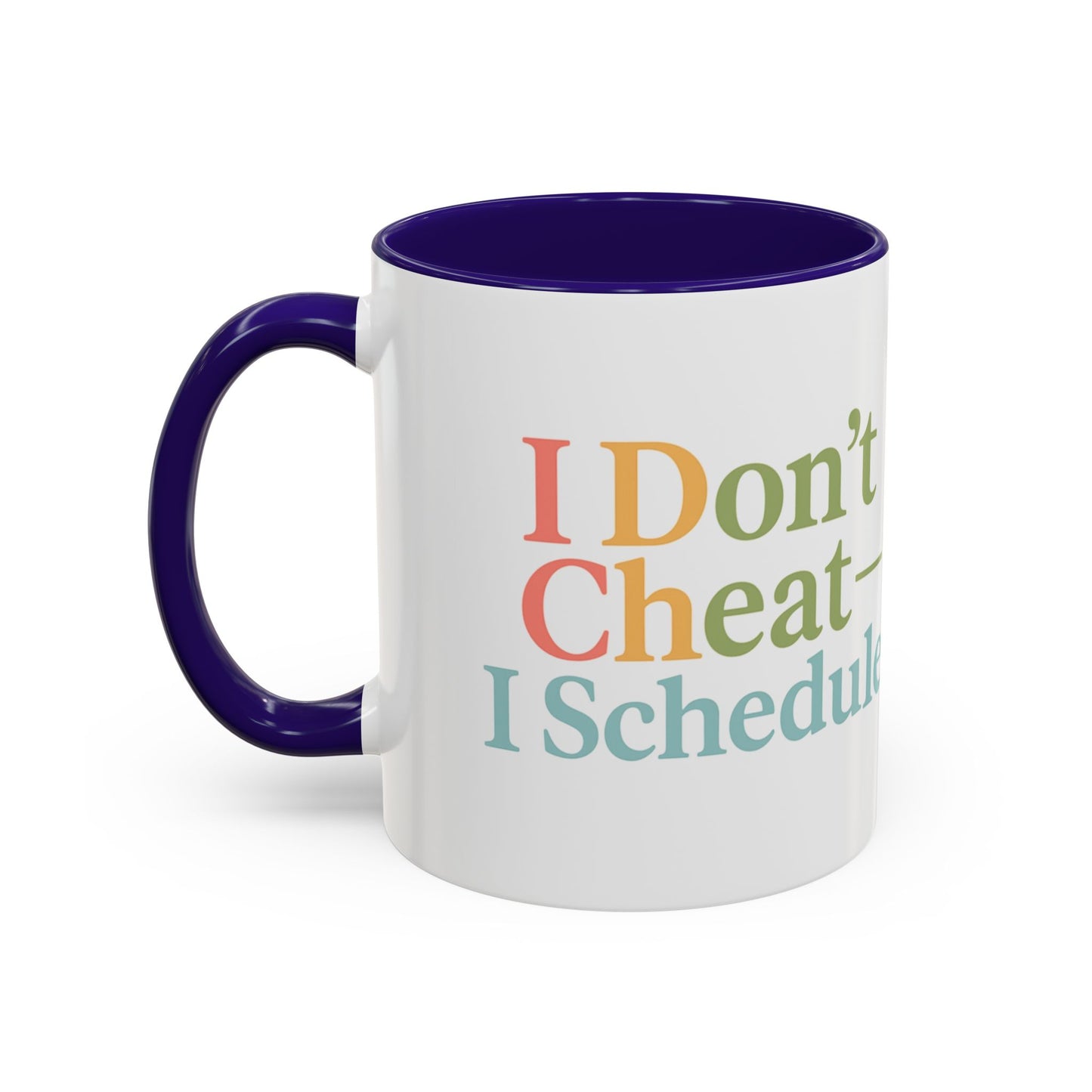 I Don't Cheat I Schedule Polyamorous Sister Wives Mug, Unique Personalized Gifts for Family and Friends, Fun Coffee Tea Cup, Home Décor, Celebration [...]