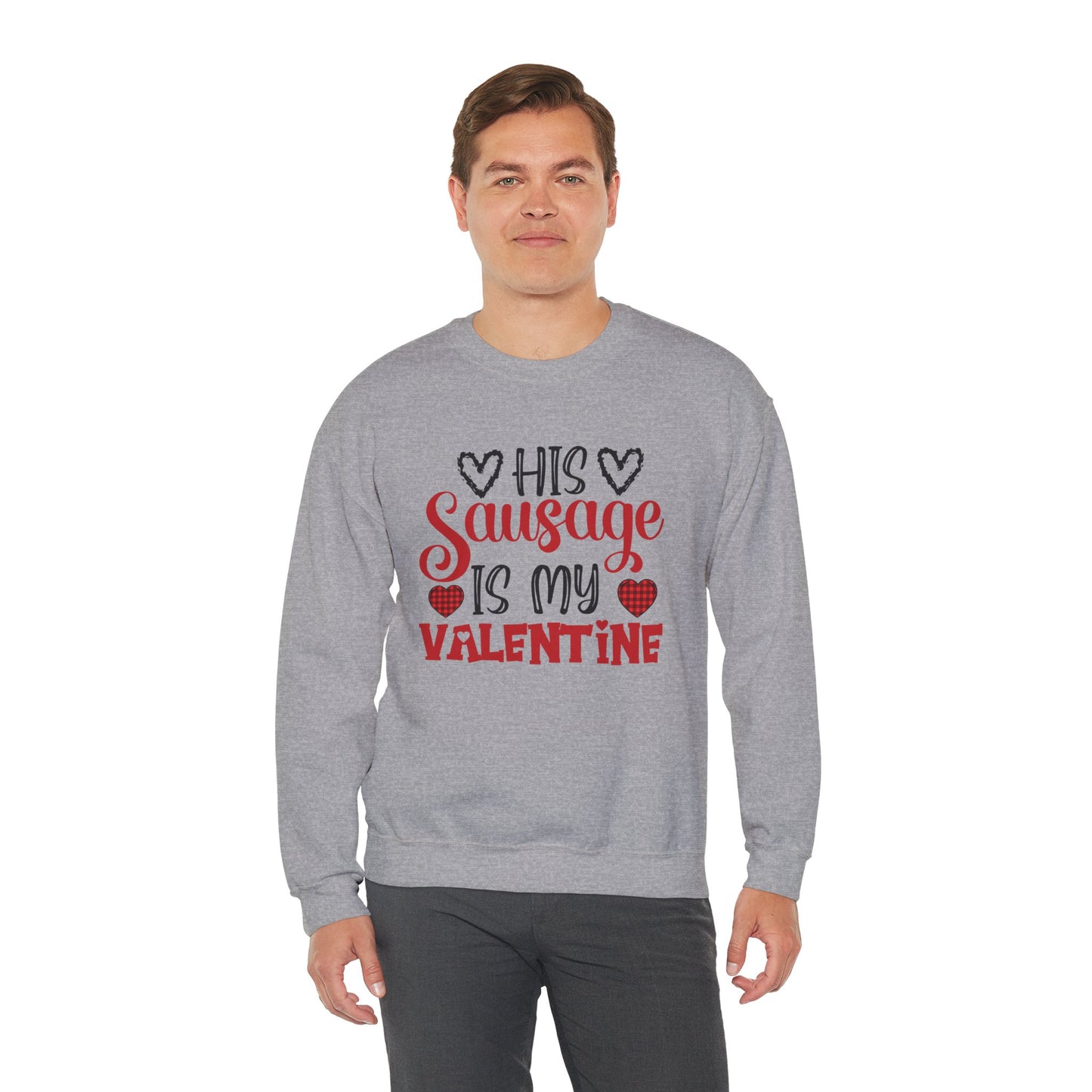 His Sausage Is My Valentine Crewneck Sweatshirt | Funny Valentine’s Day Pullover | Cheeky Couples Humor Apparel | Cozy Holiday Sweatshirt