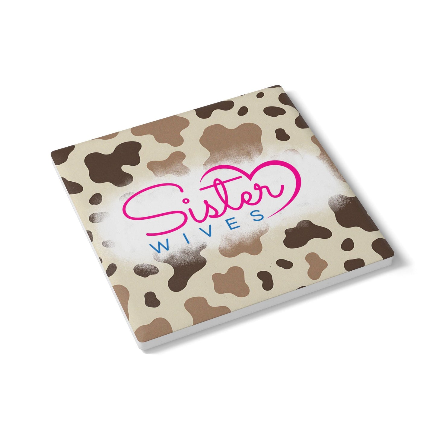 Sister Wives Hunters Camo Ceramic Coaster, Unique Gift for Friends, Home Decor, Wedding Favors, Birthday Present, Celebratory Gift