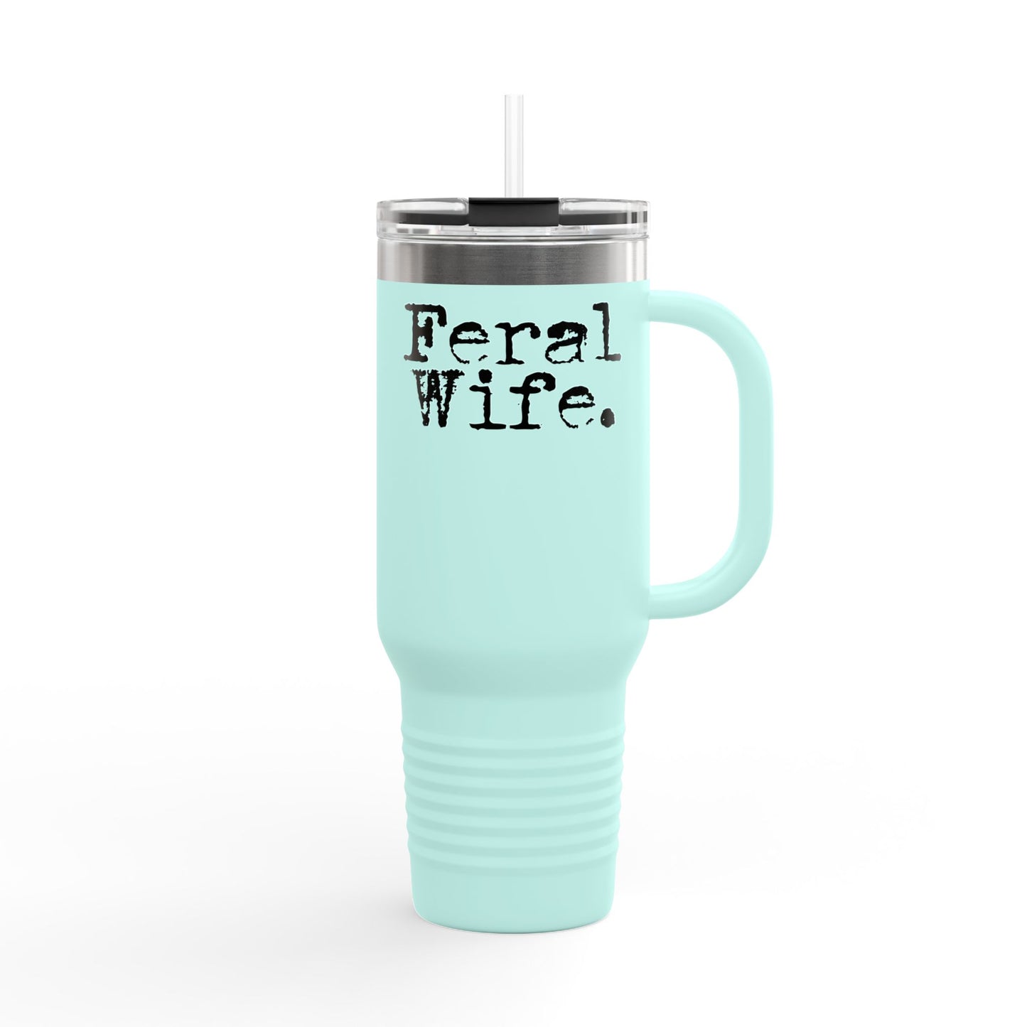 Feral Wife 40oz Tumbler | Insulated Travel Mug with Handle & Straw | Wifey Lifestyle Cup | ENM & Polyamory Gift
