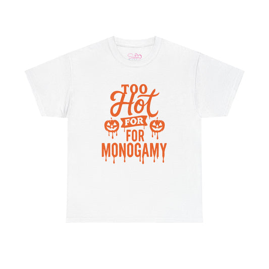 Too Hot for Monogamy Halloween Tee, Unisex Cotton Shirt, Funny Halloween Gift, Spooky Party Top, Casual Fall Apparel