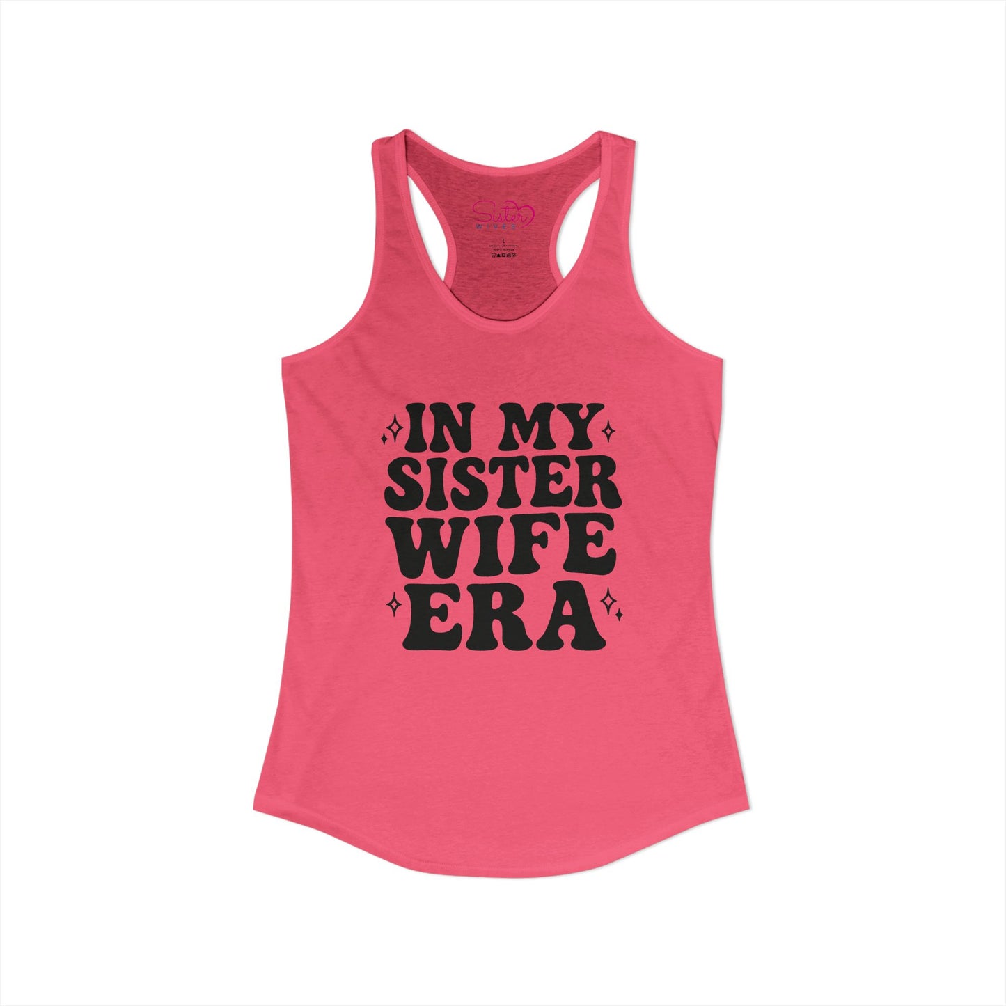 In My Sister Wife Era Racerback Tank | Polyamory & ENM Lifestyle Tank Top | Chosen Family Summer Shirt | Inclusive Relationship Apparel