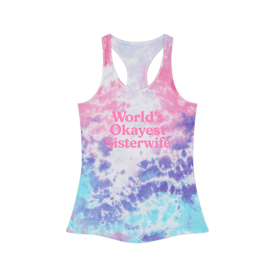 World's Okayest Sisterwife Tie Dye Racerback Tank Top, Summer Aesthetic Shirt, Gift for Sisterwife, Fun Party Outfit, Beach Day Essential