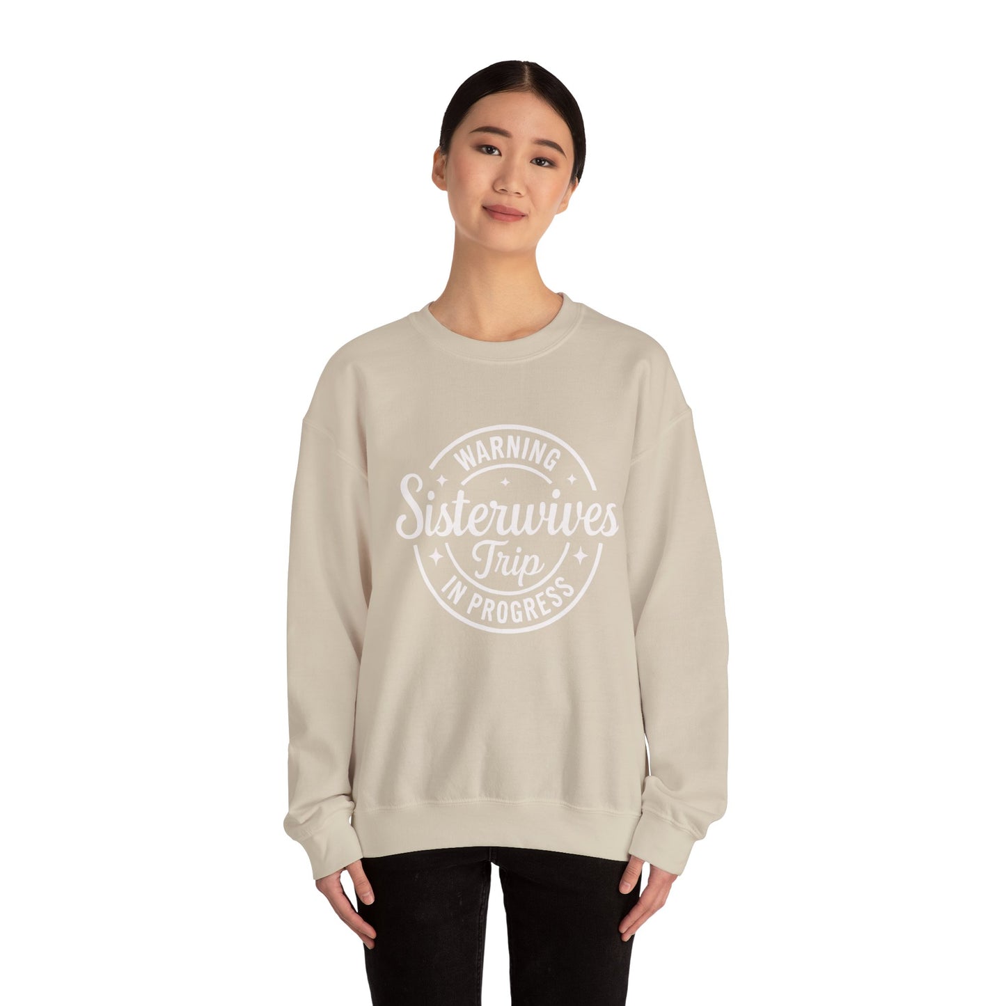 Warning Sisterwives Trip in Progress Sweatshirt – Funny Sister Wife Polyamory Unisex Crewneck | Ethical Non-Monogamy Apparel