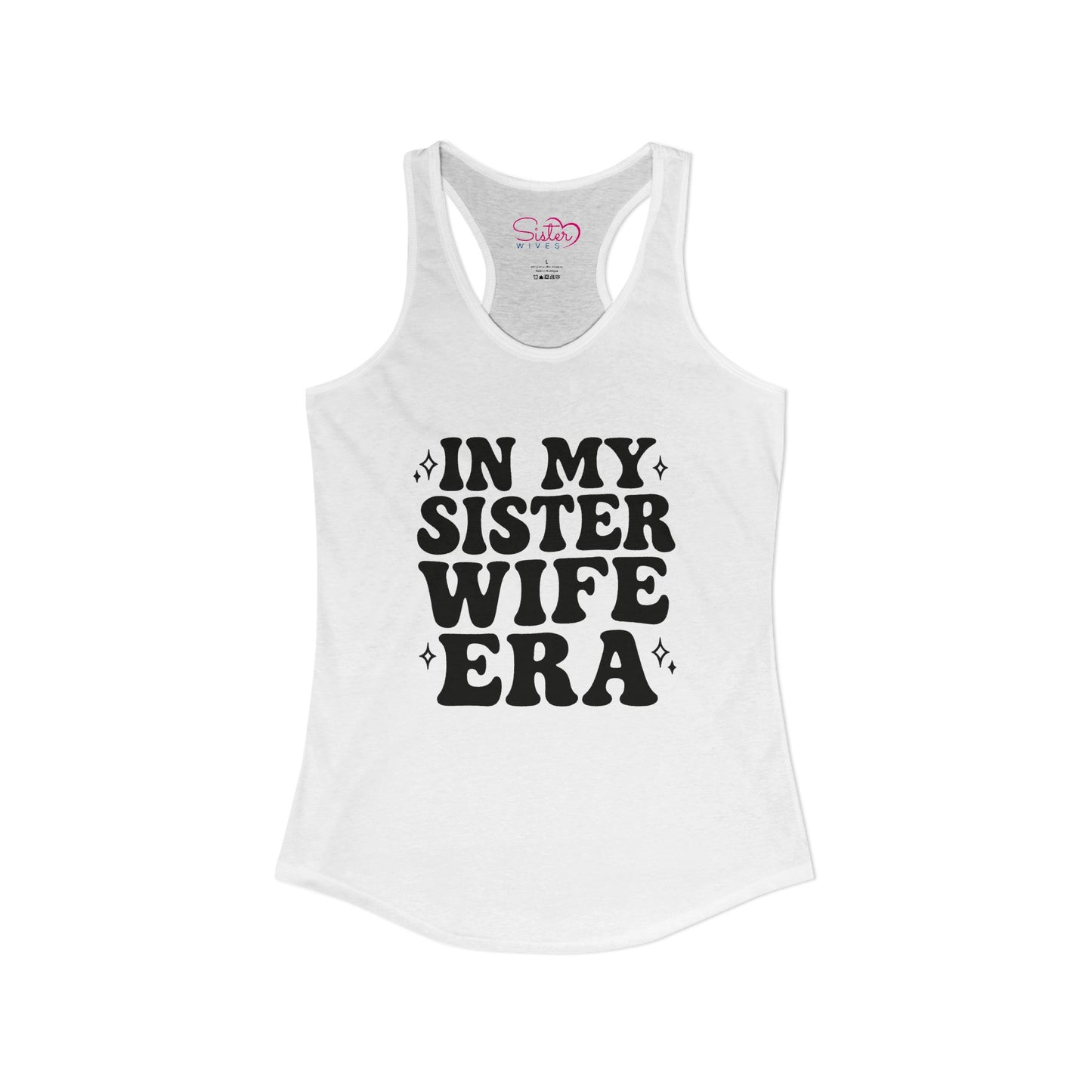 In My Sister Wife Era Racerback Tank | Polyamory & ENM Lifestyle Tank Top | Chosen Family Summer Shirt | Inclusive Relationship Apparel