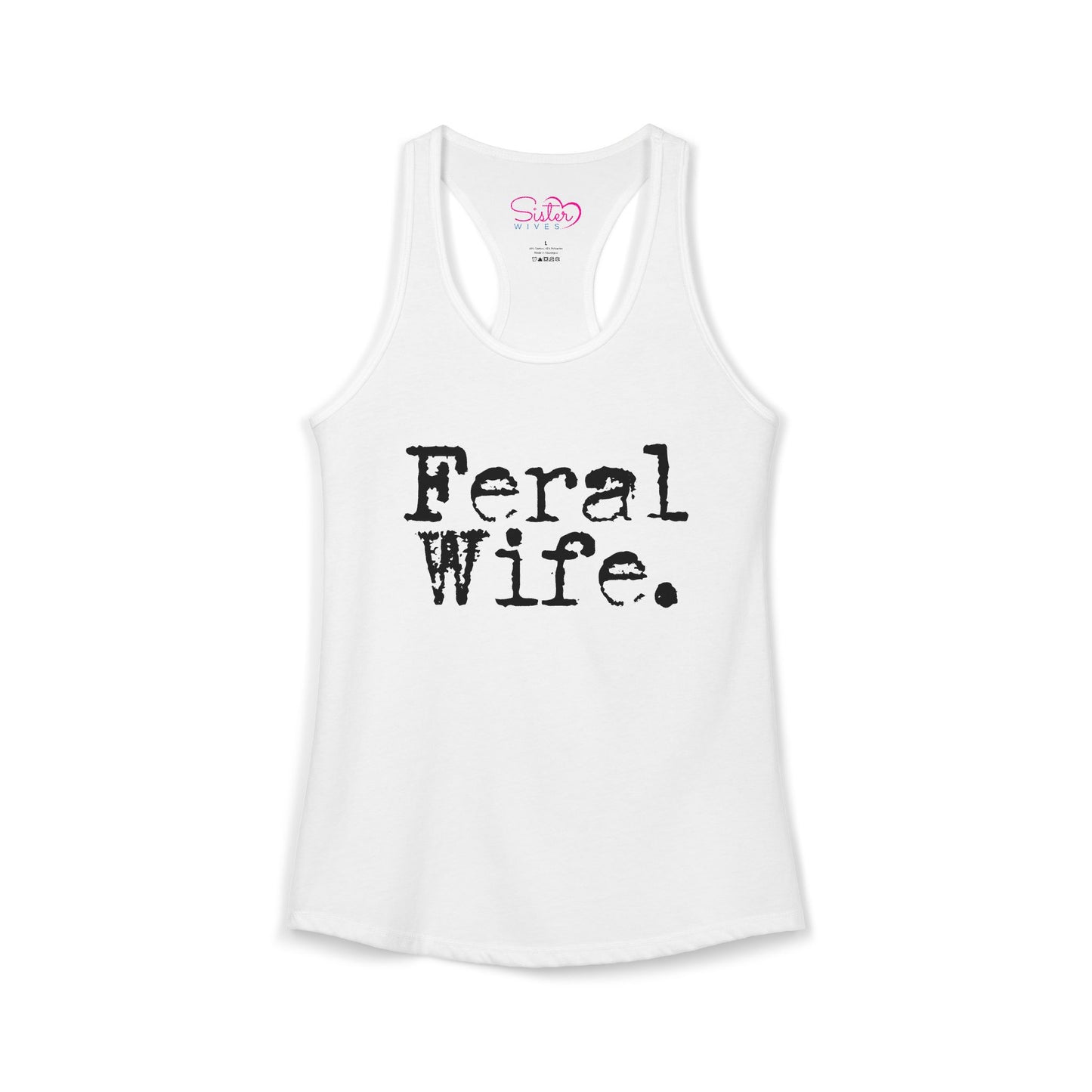 Feral Wife Racerback Tank – Soft Grunge Feminist Tank Top | Wild Femme, Anti-Tradwife Humor | Poly & ENM Friendly Apparel