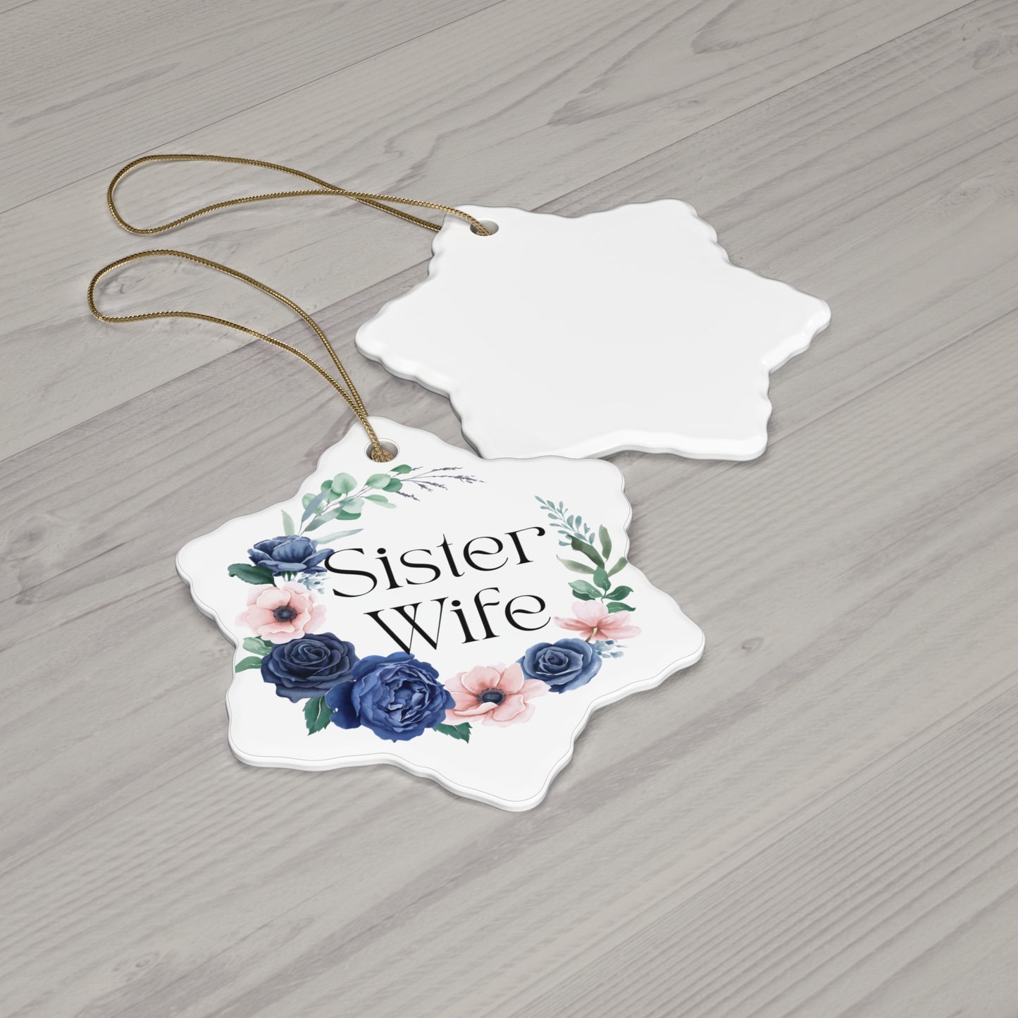 Sister Wife Blue Floral Ceramic Ornament, Personalized Holiday Decor, Family Gift, Christmas Decoration, Home Ornament