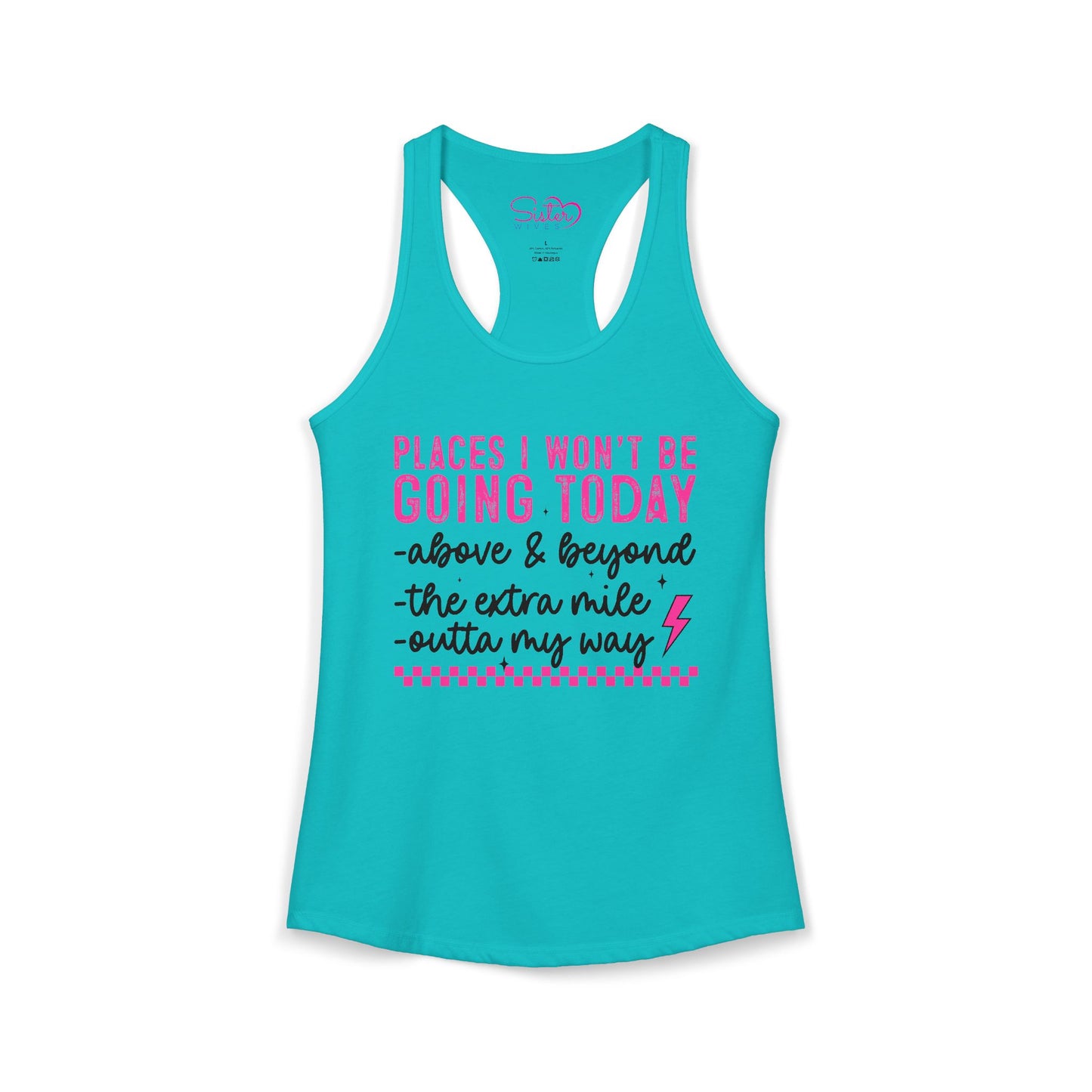 Places I Won’t Be Going Today Racerback Tank – Funny Introvert Shirt | Anti Social Humor Top | Relatable Graphic Tank