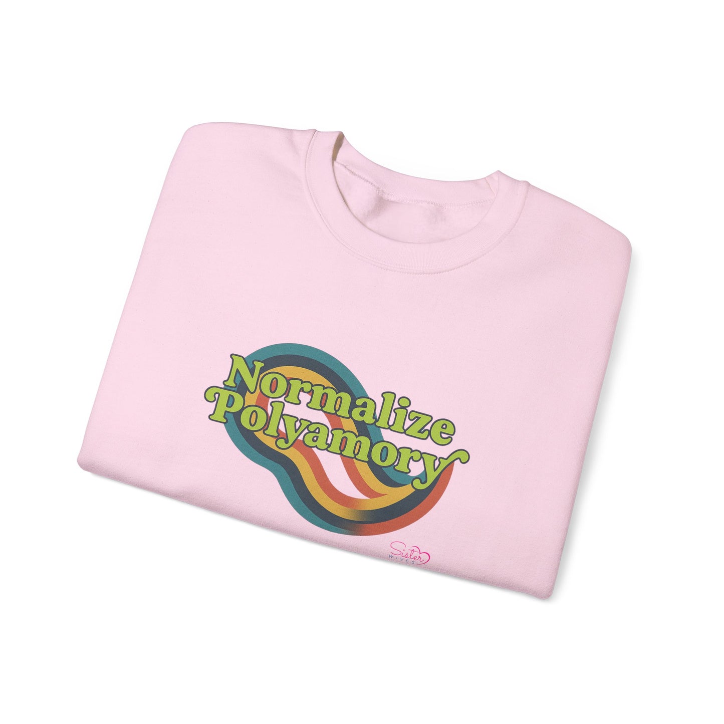 Normalize Polyamory Sweatshirt – Ethical Non-Monogamy Unisex Crewneck | Poly Pride & Relationship Visibility Apparel