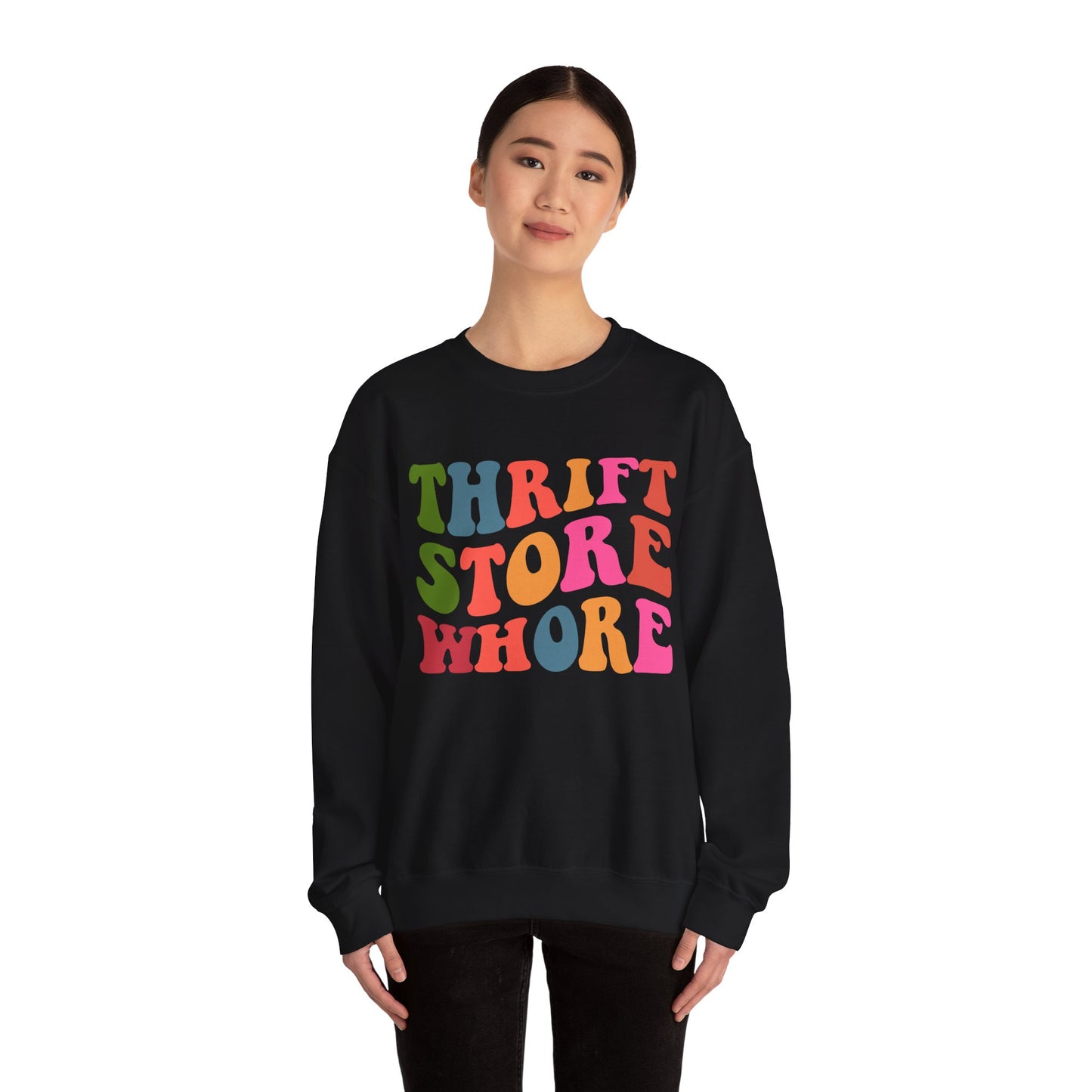 Thrift Store Whore Sweatshirt – Funny Thrifting Crewneck | Vintage Lover Pullover | Body Positive Statement Sweatshirt