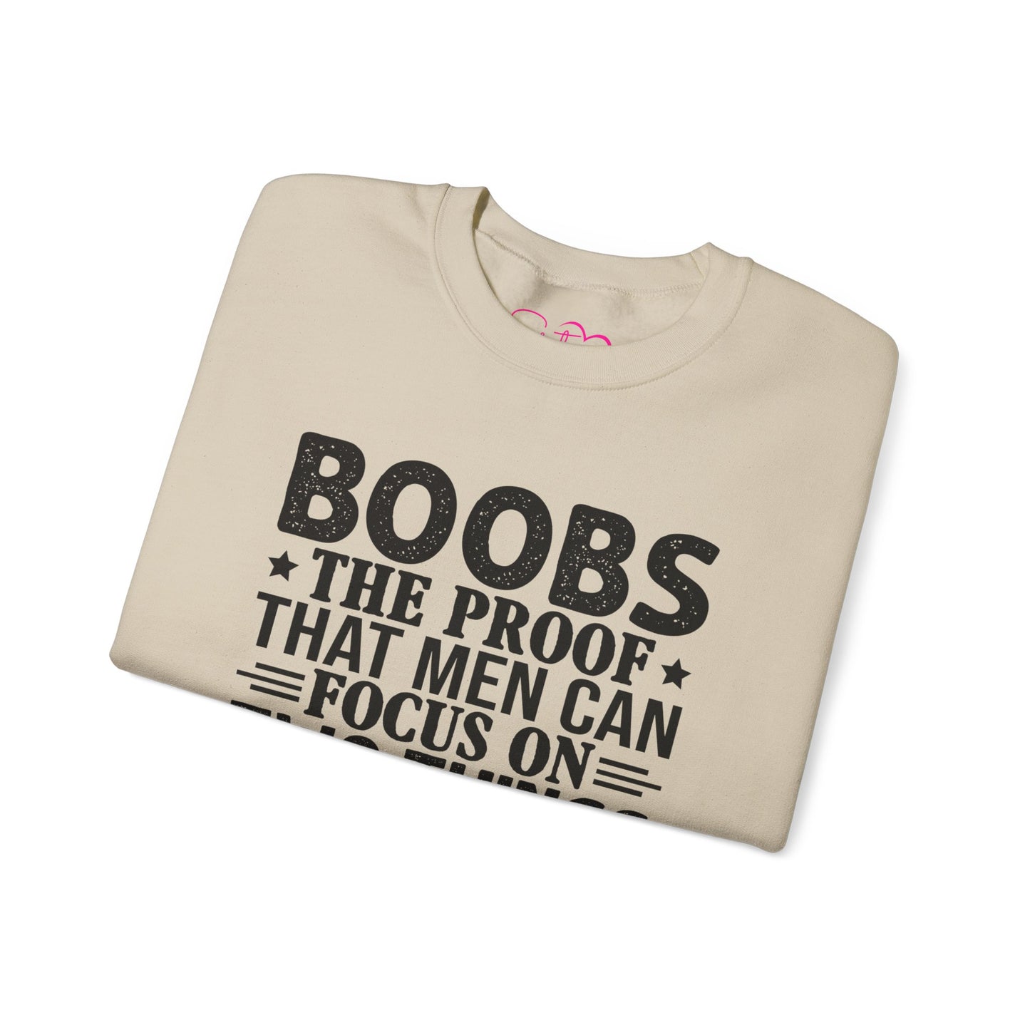 "Boobs: The Proof That Men Can Focus On Two Things At Once" Funny Graphic Crewneck