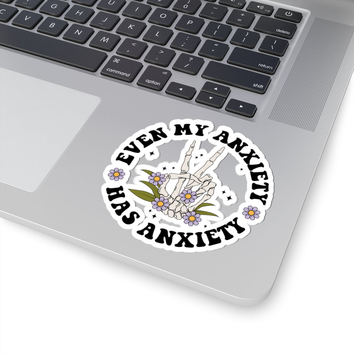 Even My Anxiety Has Anxiety Kiss Cut Sticker – Funny Mental Health Vinyl Sticker | Anxiety Humor Laptop Decal | Self Care Sticker