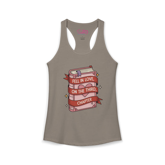 Fell in Love on the Third Chapter Racerback Tank – Book Lover Romance Tank Top | Reader Humor | Soft Feminist, Poly & ENM Friendly Apparel