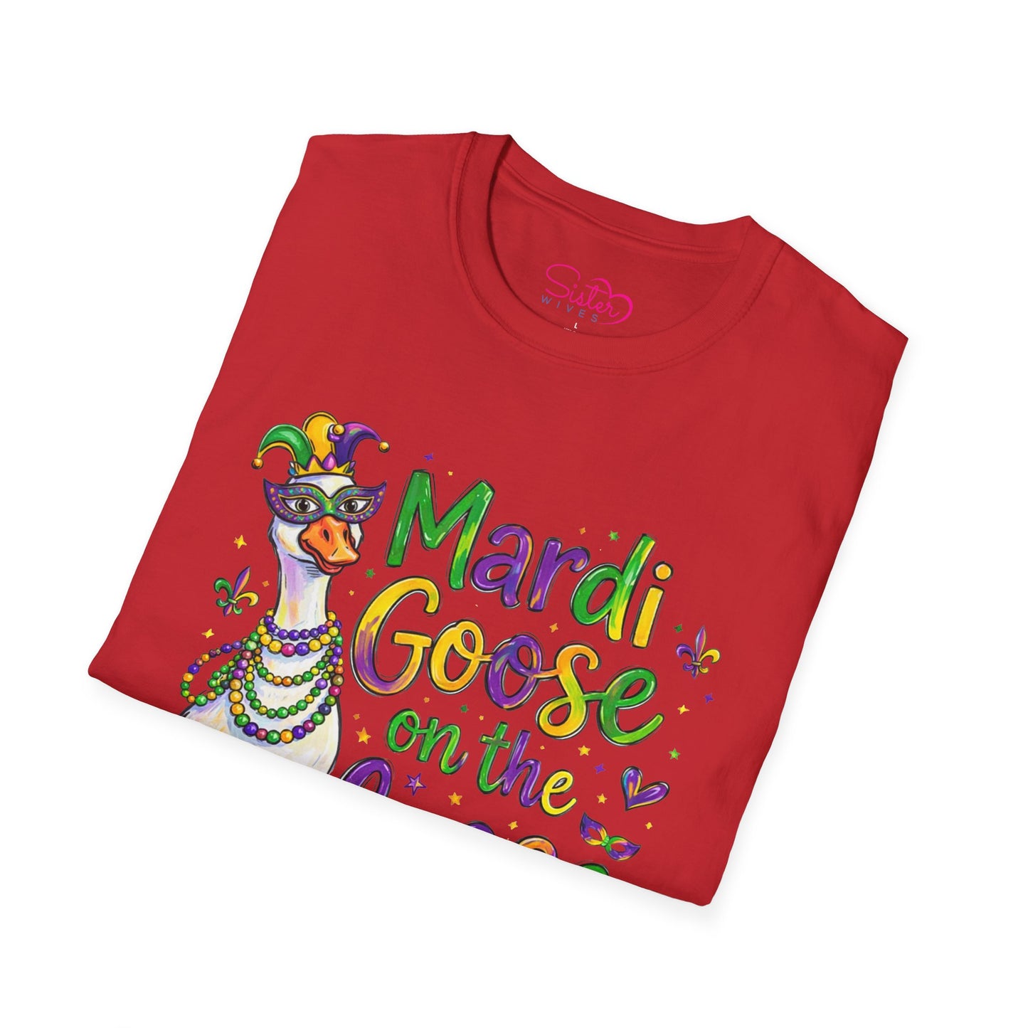 Mardi Goose on the Loose Shirt – Funny Mardi Gras Goose T-Shirt, Polyamory ENM Non-Monogamy Carnival Tee, Unisex Gildan 64000