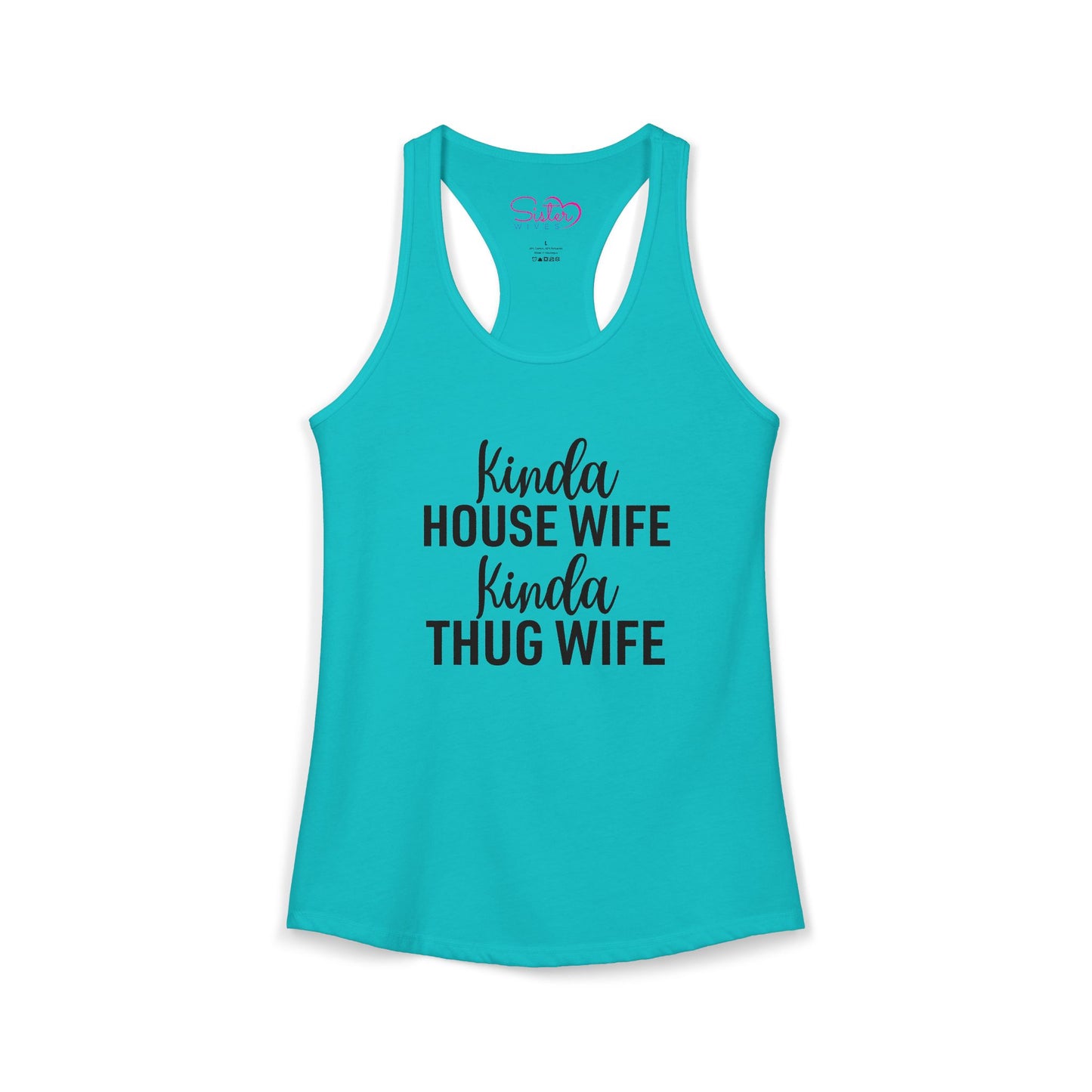 Kinda Housewife Kinda Thug Wife Racerback Tank – Funny Feminist Tank Top | Modern Wife Humor | Poly & ENM Friendly Apparel