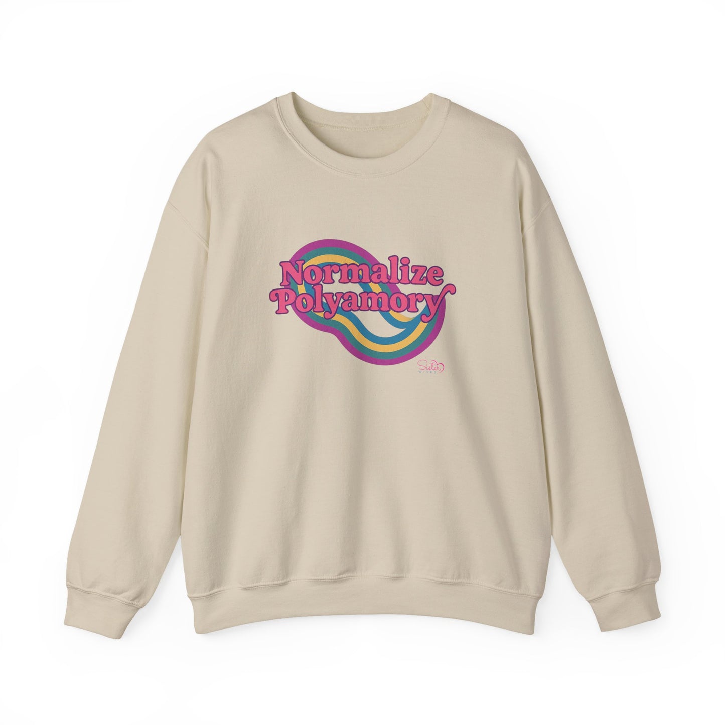 Normalize Polyamory Sweatshirt – Ethical Non-Monogamy Unisex Crewneck | Poly Pride & Relationship Visibility Apparel