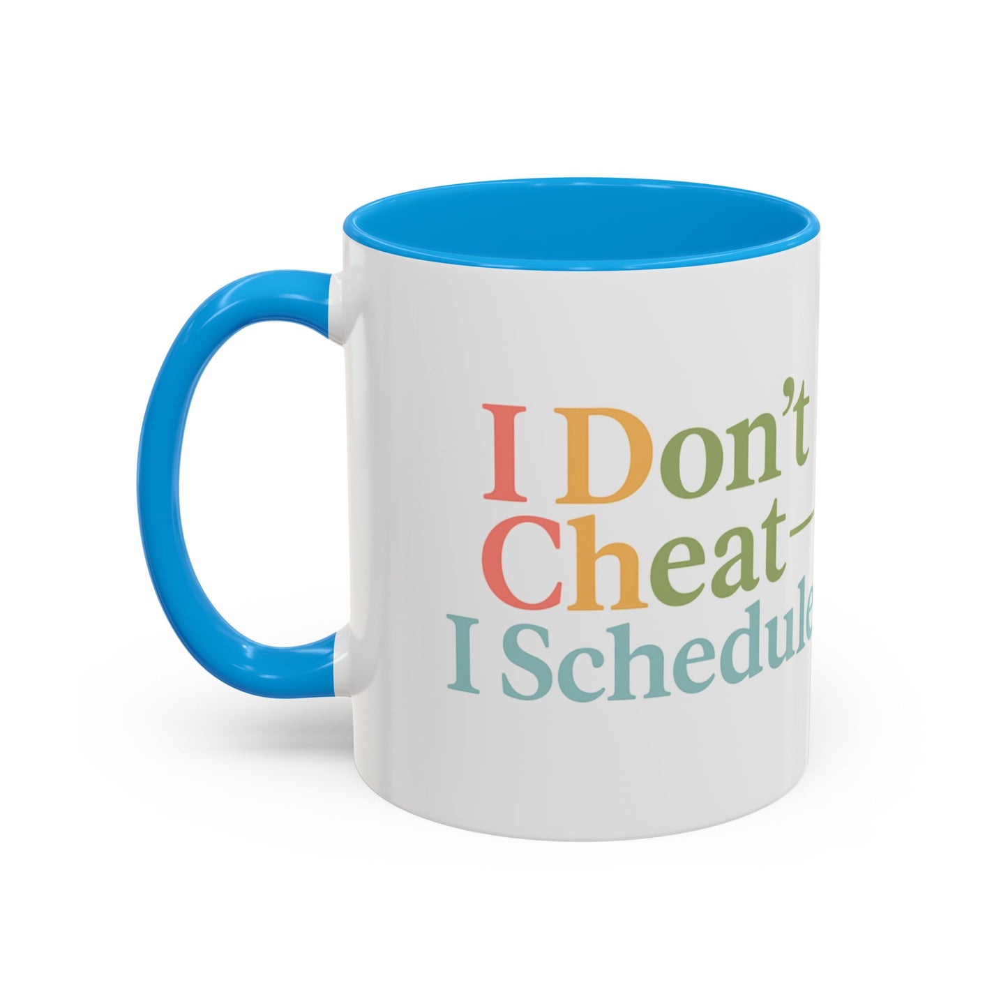 I Don't Cheat I Schedule Polyamorous Sister Wives Mug, Unique Personalized Gifts for Family and Friends, Fun Coffee Tea Cup, Home Décor, Celebration [...]