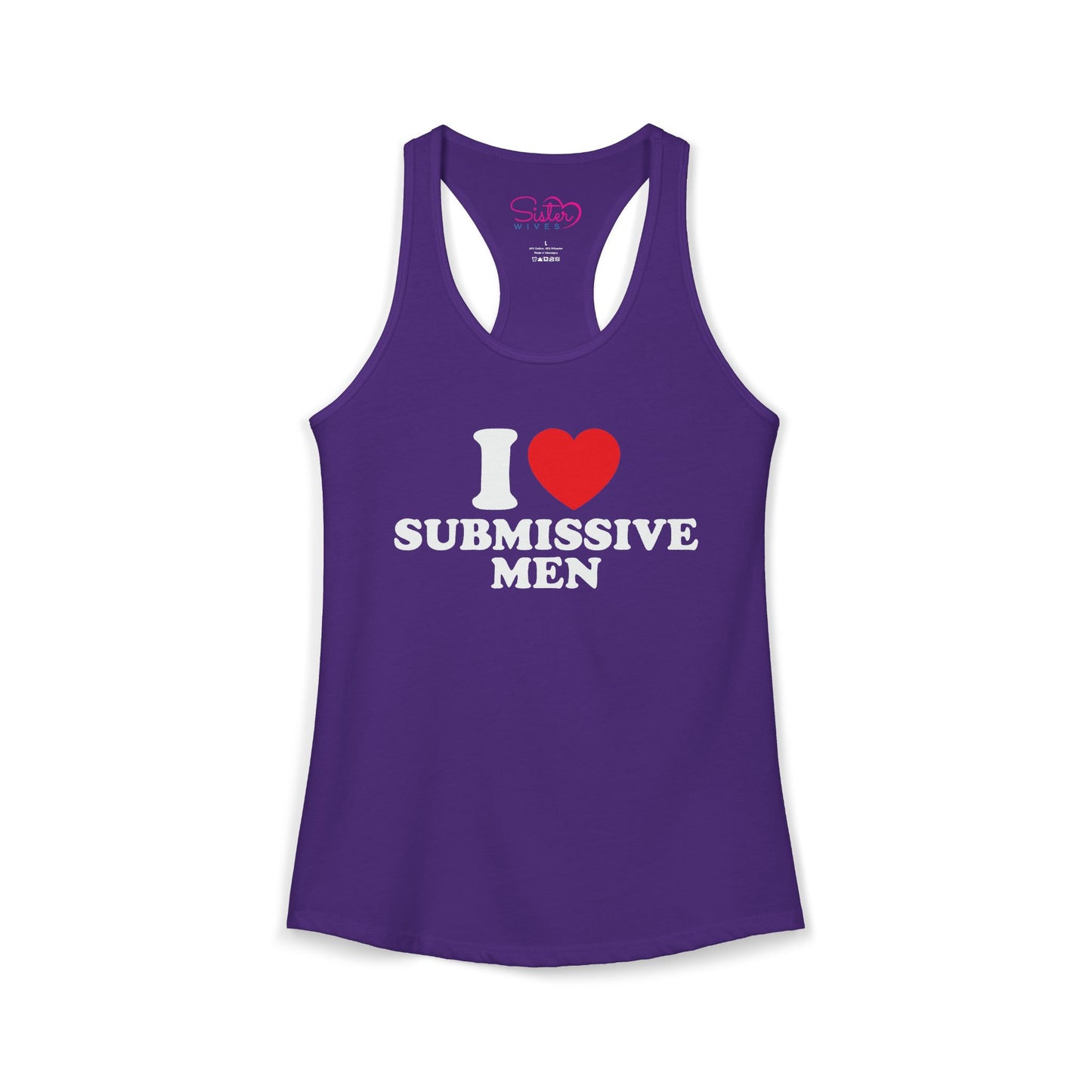 I Love Submissive Men Racerback Tank | Sex-Positive Humor Tank Top | ENM & Kink-Friendly Summer Shirt | Bold Inclusive Apparel