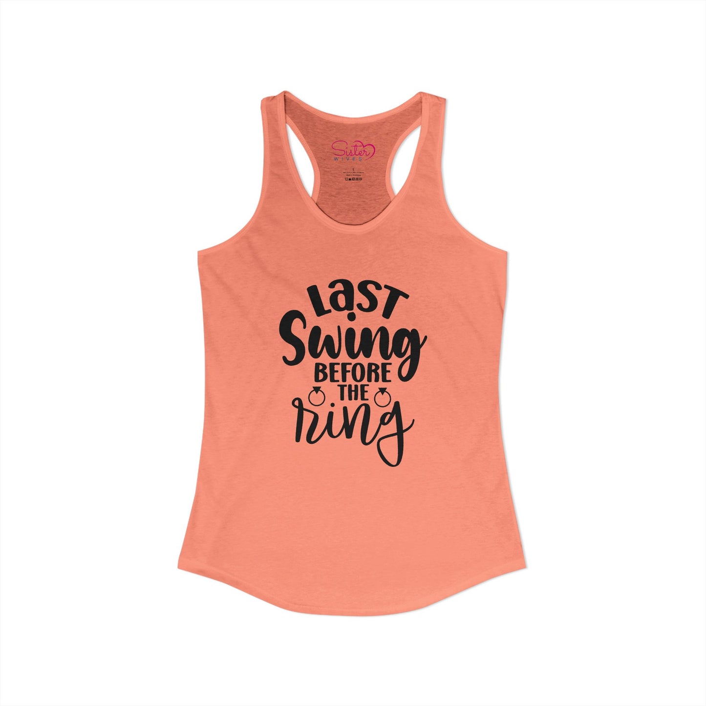 Last Swing Before the Ring Racerback Tank | Funny Bachelorette Tank Top | Swinger & ENM Friendly Bridal Shirt | Playful Pre-Wedding Apparel