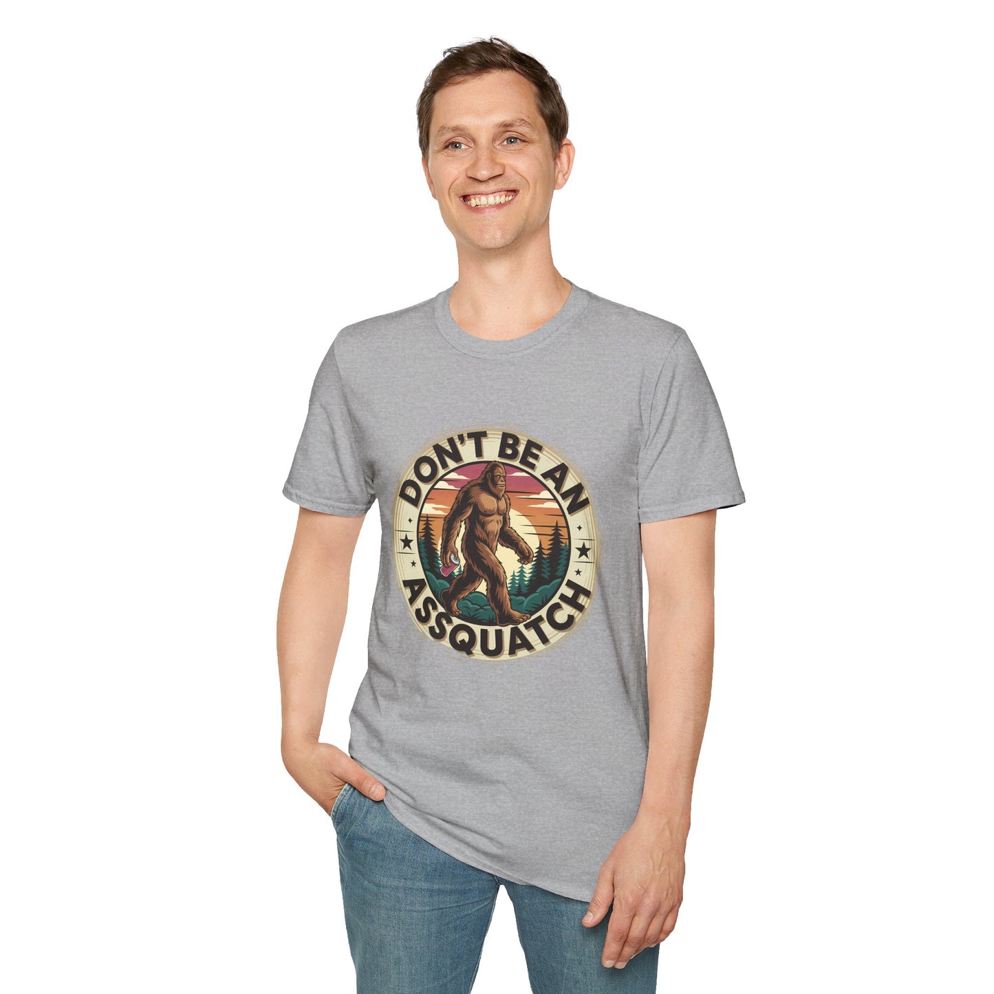 Don’t Be an Assquatch Shirt – Funny Bigfoot Graphic Tee, Sarcastic Sasquatch Shirt, Poly-Friendly ENM Unisex Gildan 64000