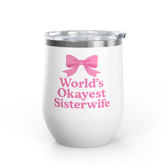 Coquette Worlds Okayest Sisterwife, Cute Gift for Weddings, Bridal Showers, Bachelorette Parties, 12oz Stainless Steel Travel Mug, Fun [...]