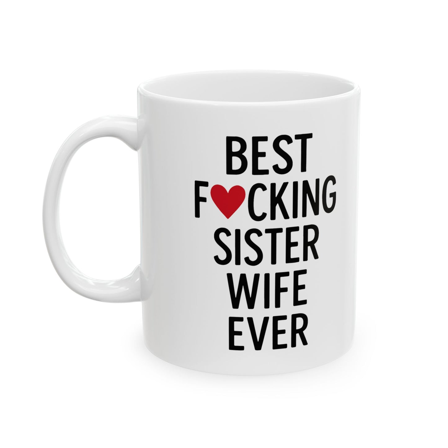 Best Sister Wife Ever, Mothers Day Gift for Sister, Best Sister Wife Ever, Sister Gifts, Sister Birthday, Roommates Gift, Sister Roommates