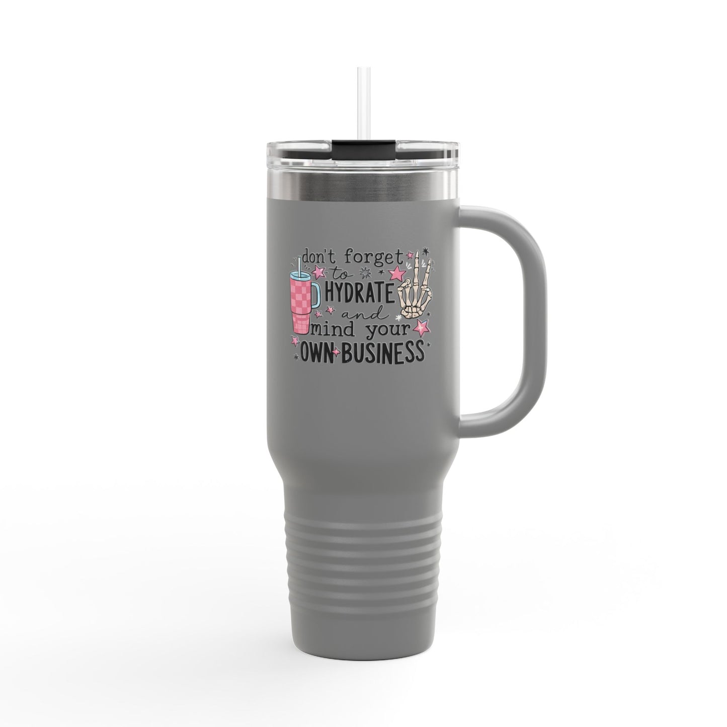 Don’t Forget to Hydrate Insulated 40oz Travel Mug – Funny Skeleton Quote Tumbler with Straw | BPA-Free Stainless Steel Cup