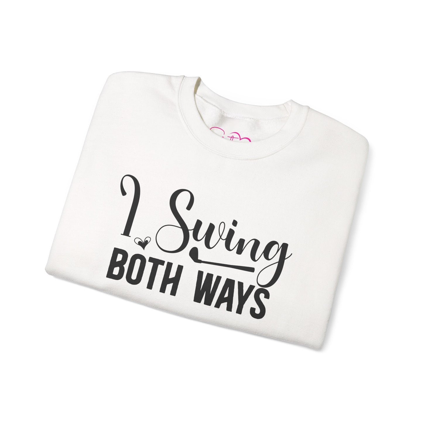 I Swing Both Ways Crewneck Sweatshirt | Bisexual & Swinger Humor Pullover | ENM Friendly Cozy Sweatshirt | Inclusive Relationship Apparel