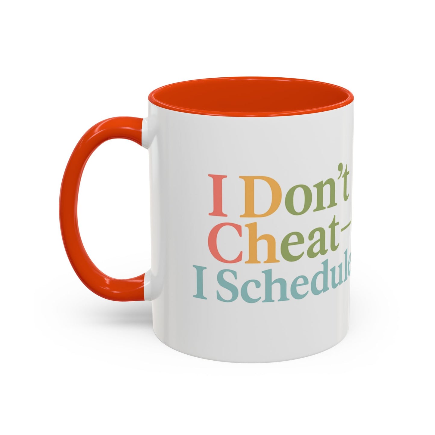 I Don't Cheat I Schedule Polyamorous Sister Wives Mug, Unique Personalized Gifts for Family and Friends, Fun Coffee Tea Cup, Home Décor, Celebration [...]