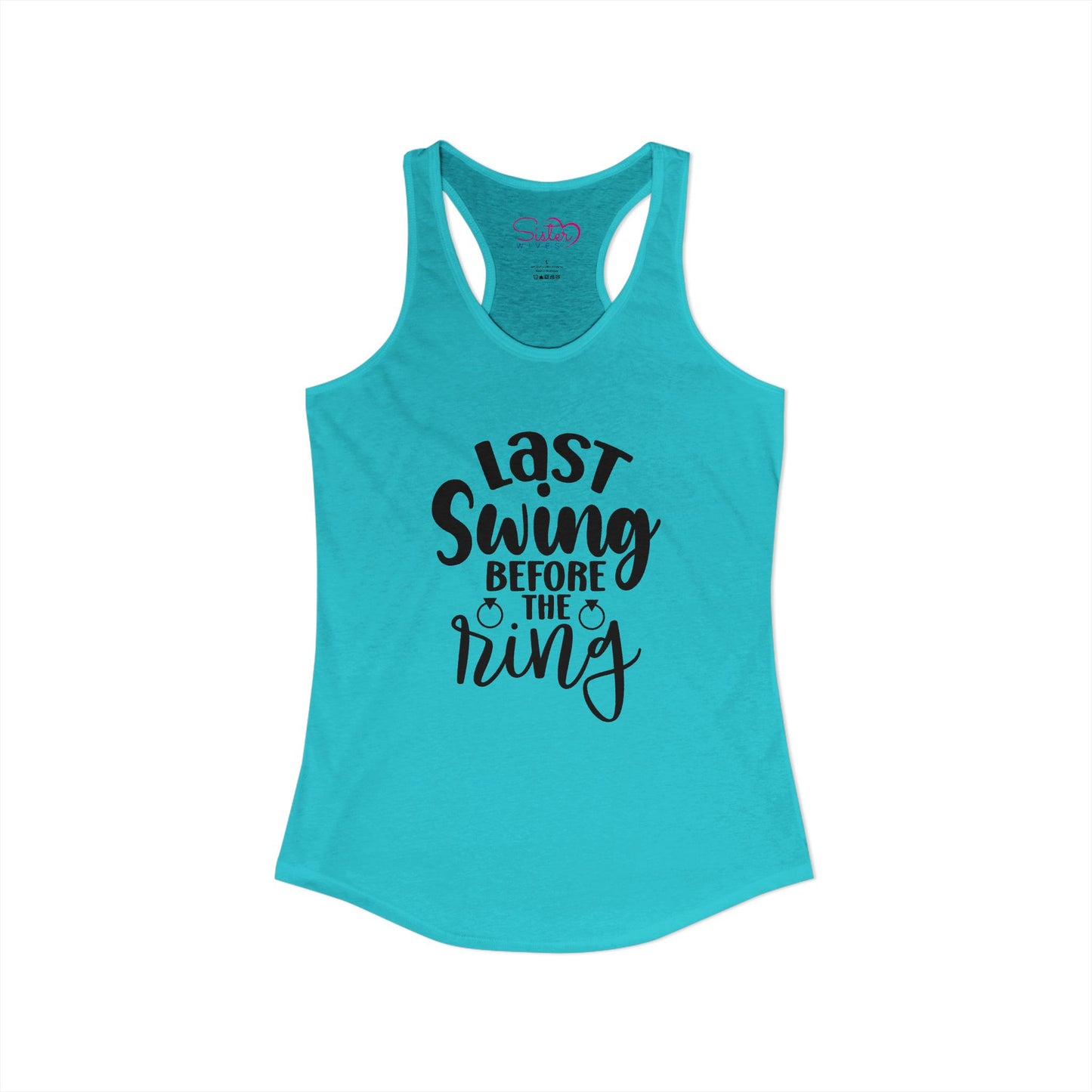 Last Swing Before the Ring Racerback Tank | Funny Bachelorette Tank Top | Swinger & ENM Friendly Bridal Shirt | Playful Pre-Wedding Apparel